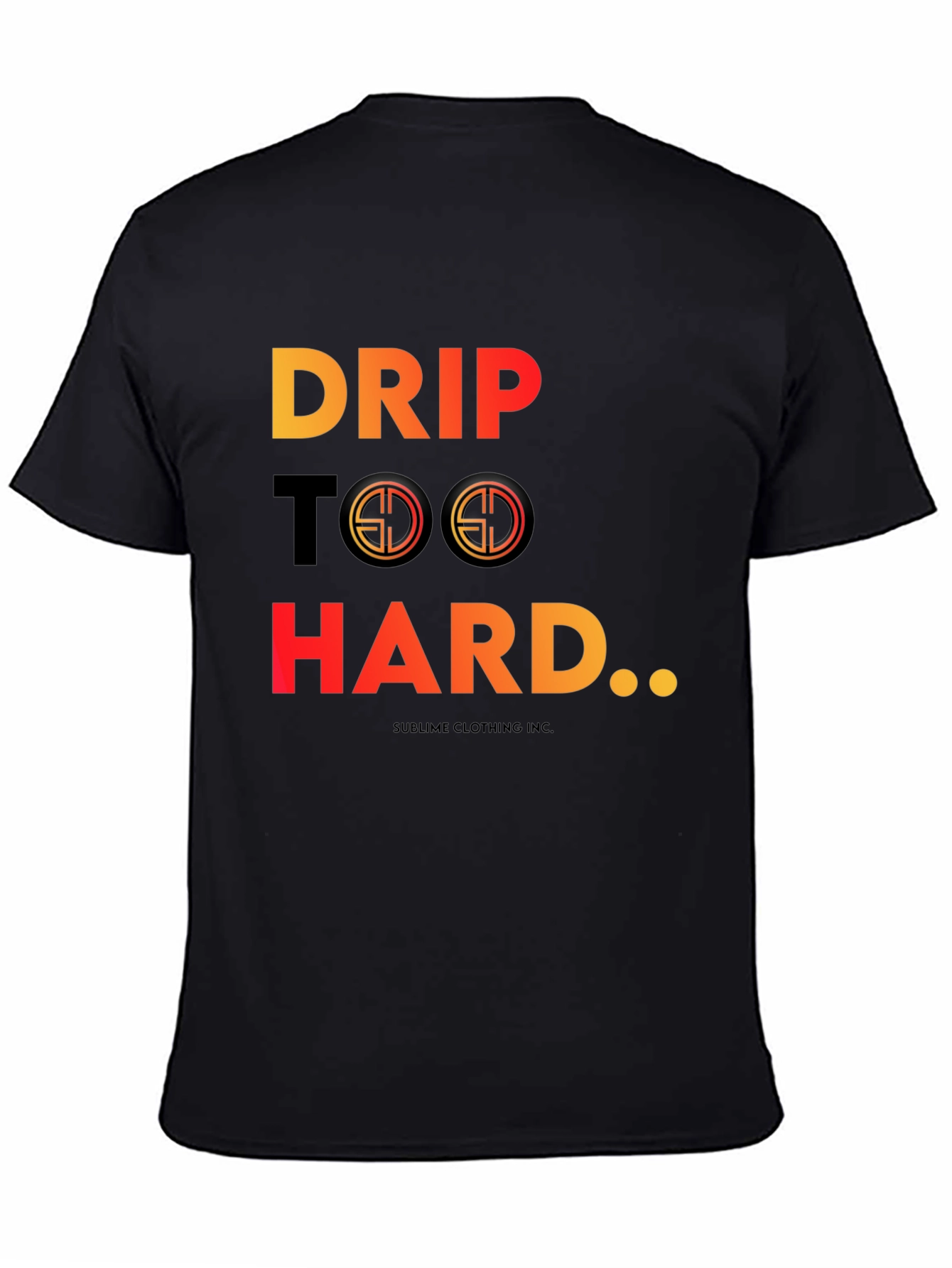 Drip Too Hard Graphic Tee