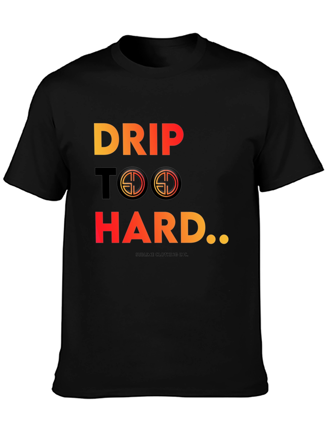 Drip Too Hard Graphic Tee