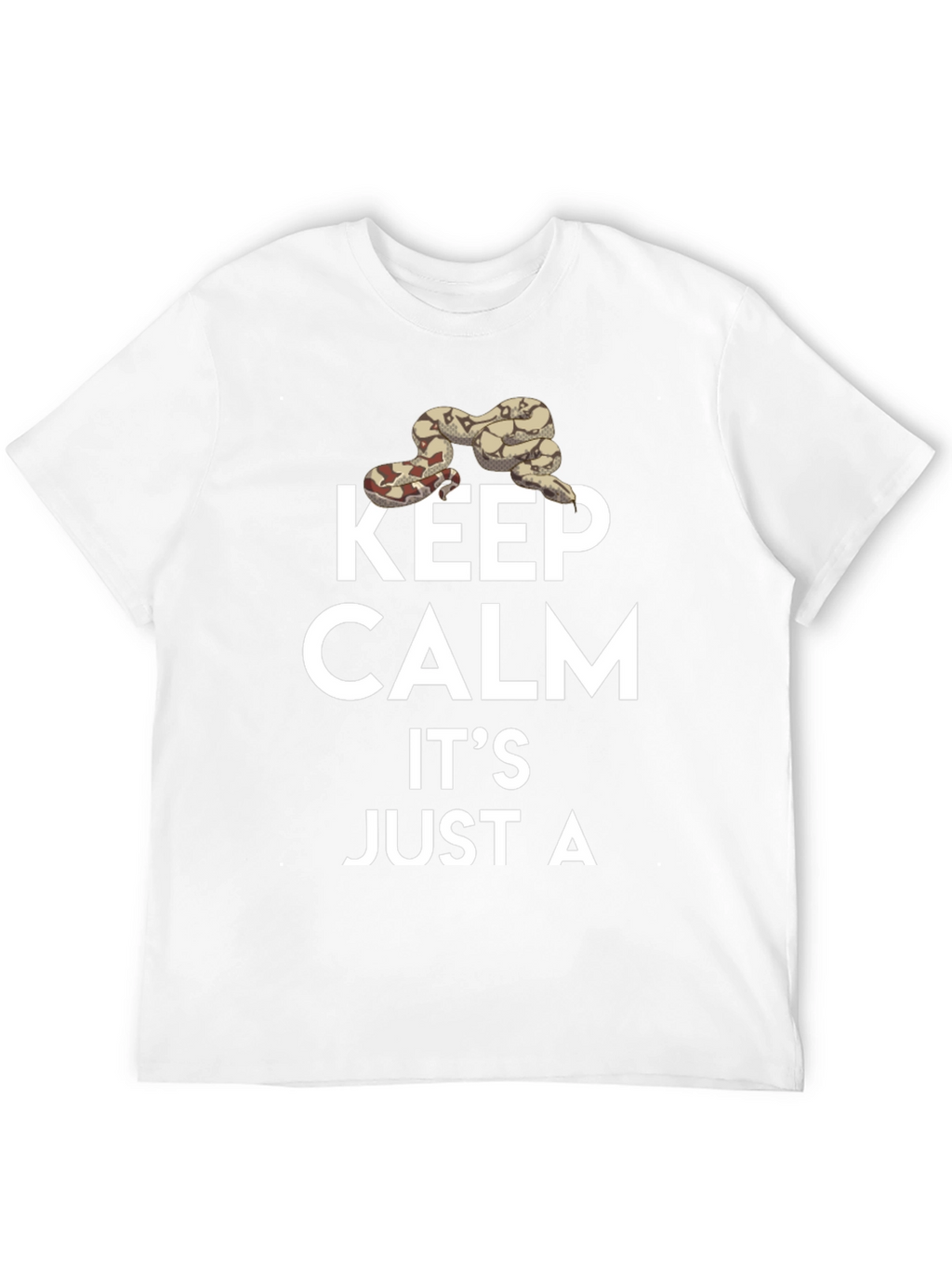 Keep Calm Its Just A Snake T-Shirt