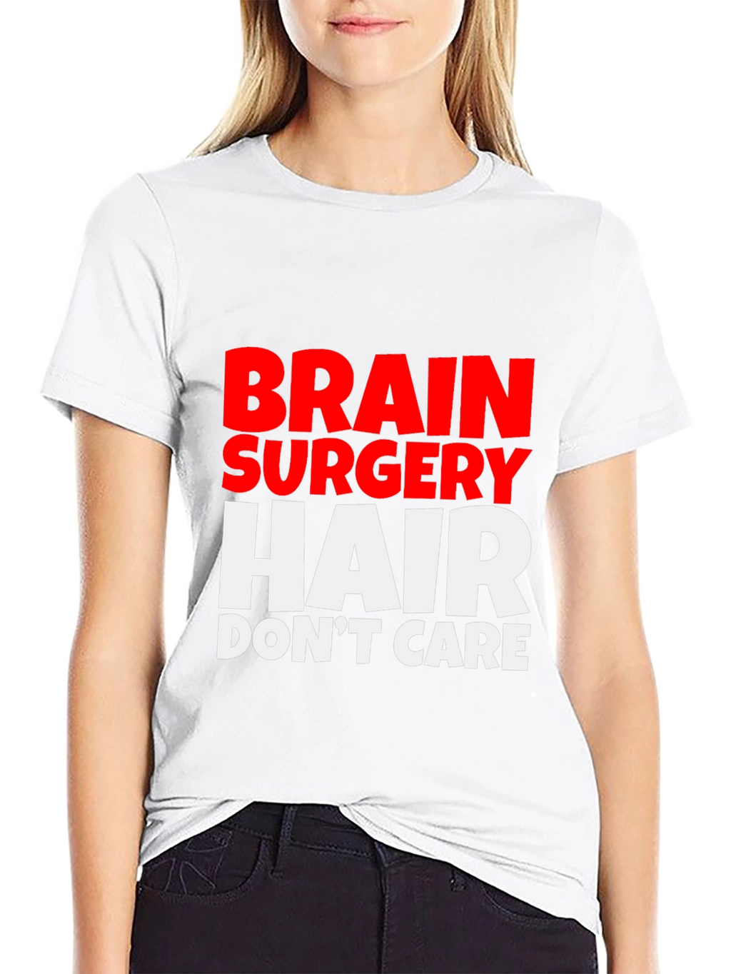 Brain Surgery Hair Dont Care Tee