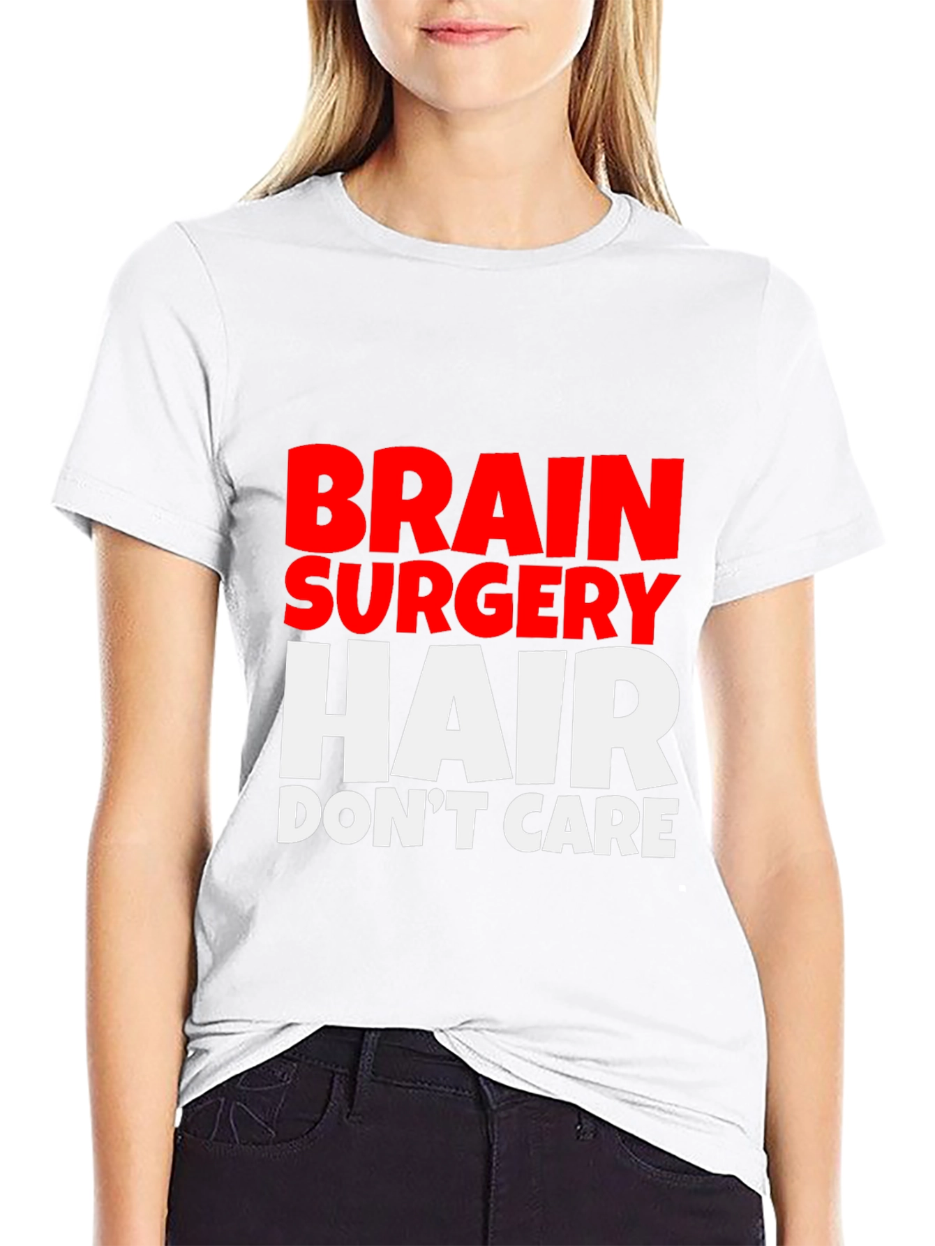 Brain Surgery Hair Dont Care Tee