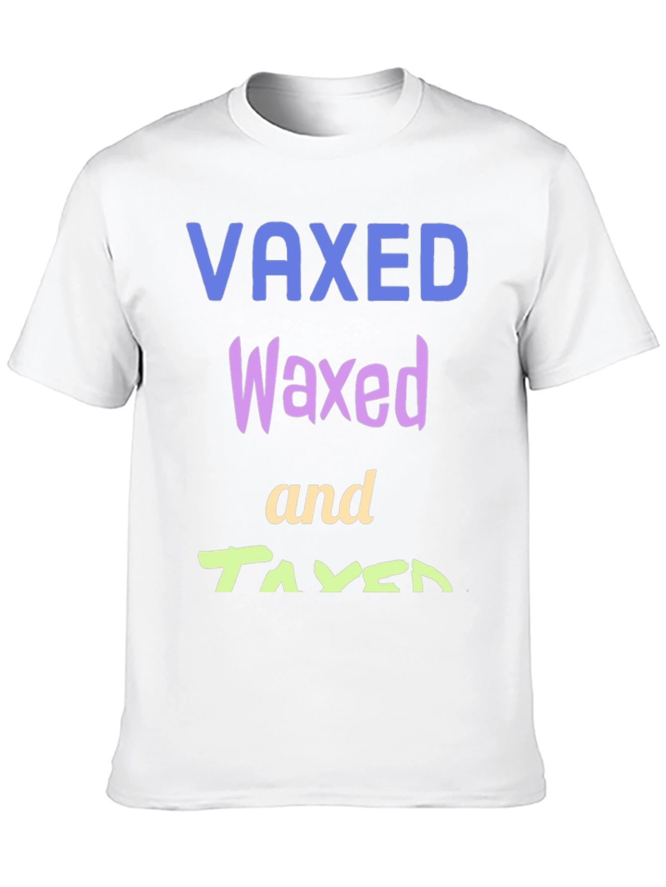 Vaxed Waxed Taxed Black T-Shirt