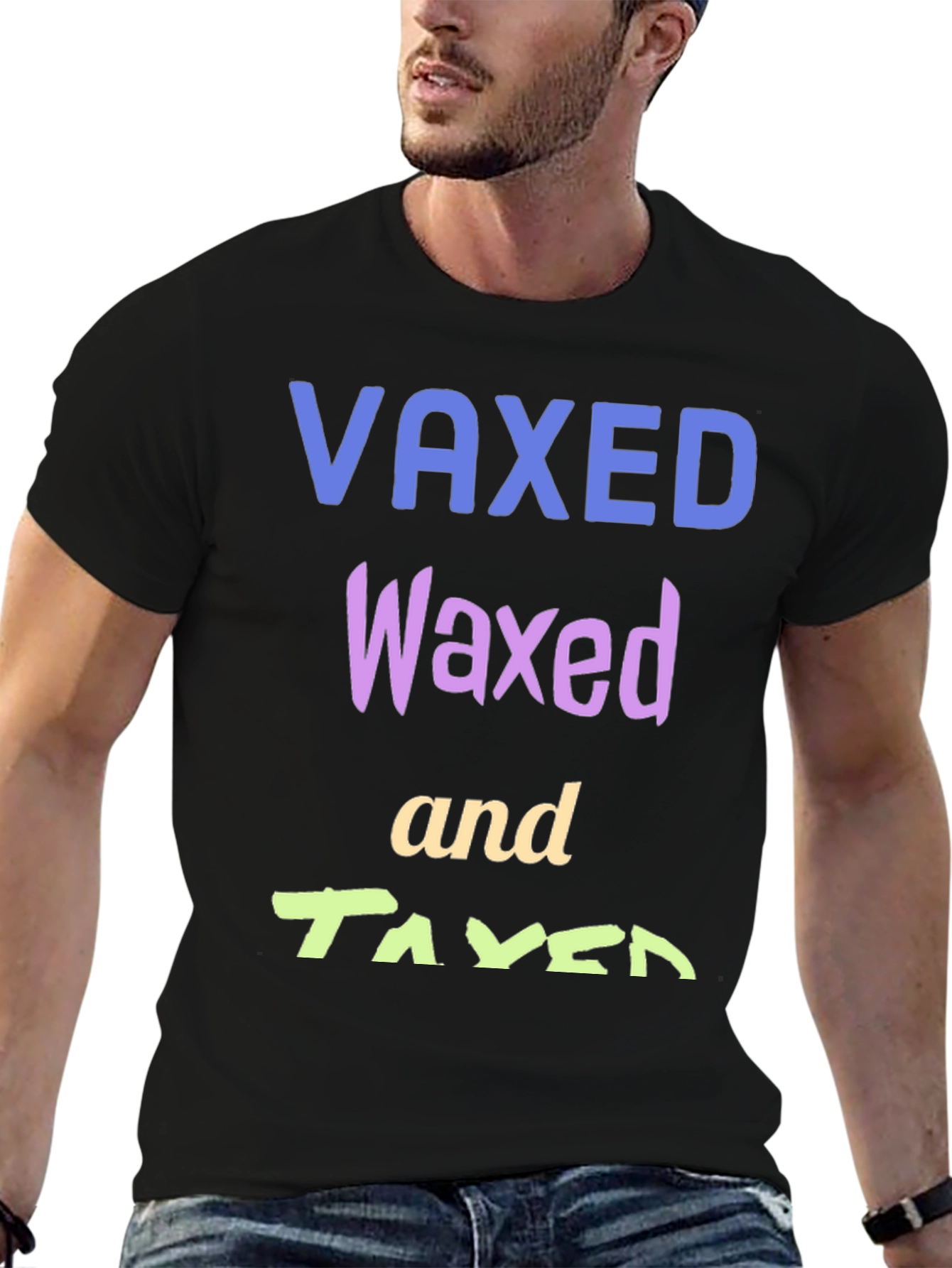 Vaxed Waxed Taxed Black T-Shirt