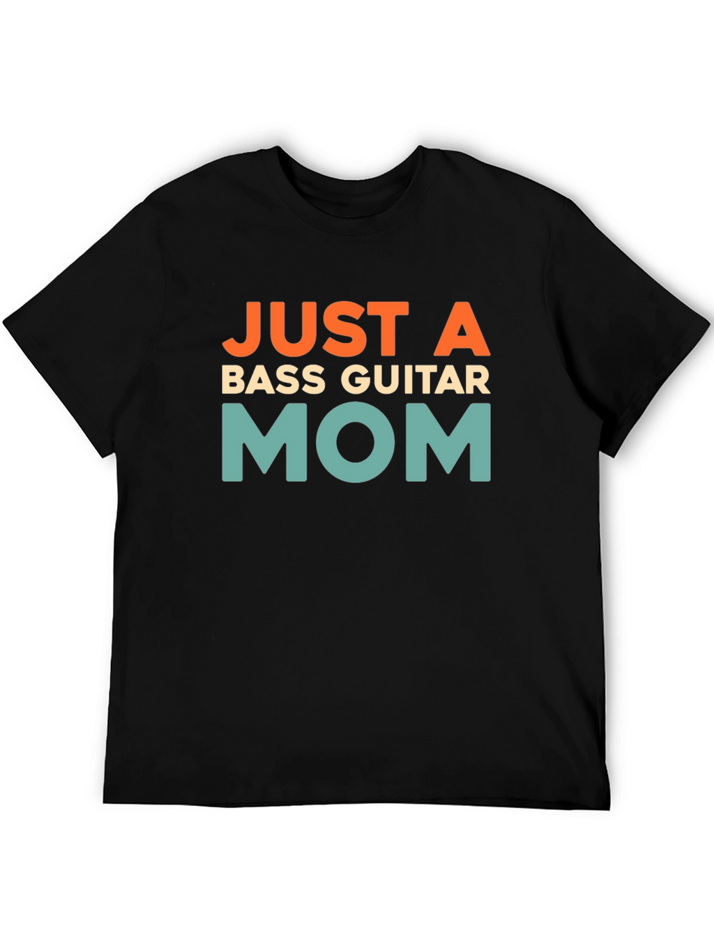 Just A Bass Guitar Mom T-Shirt Black