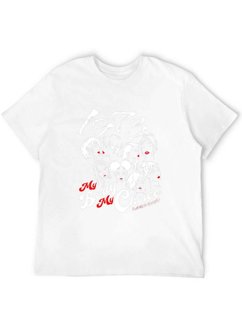My Body My Choice 1973 T-Shirt