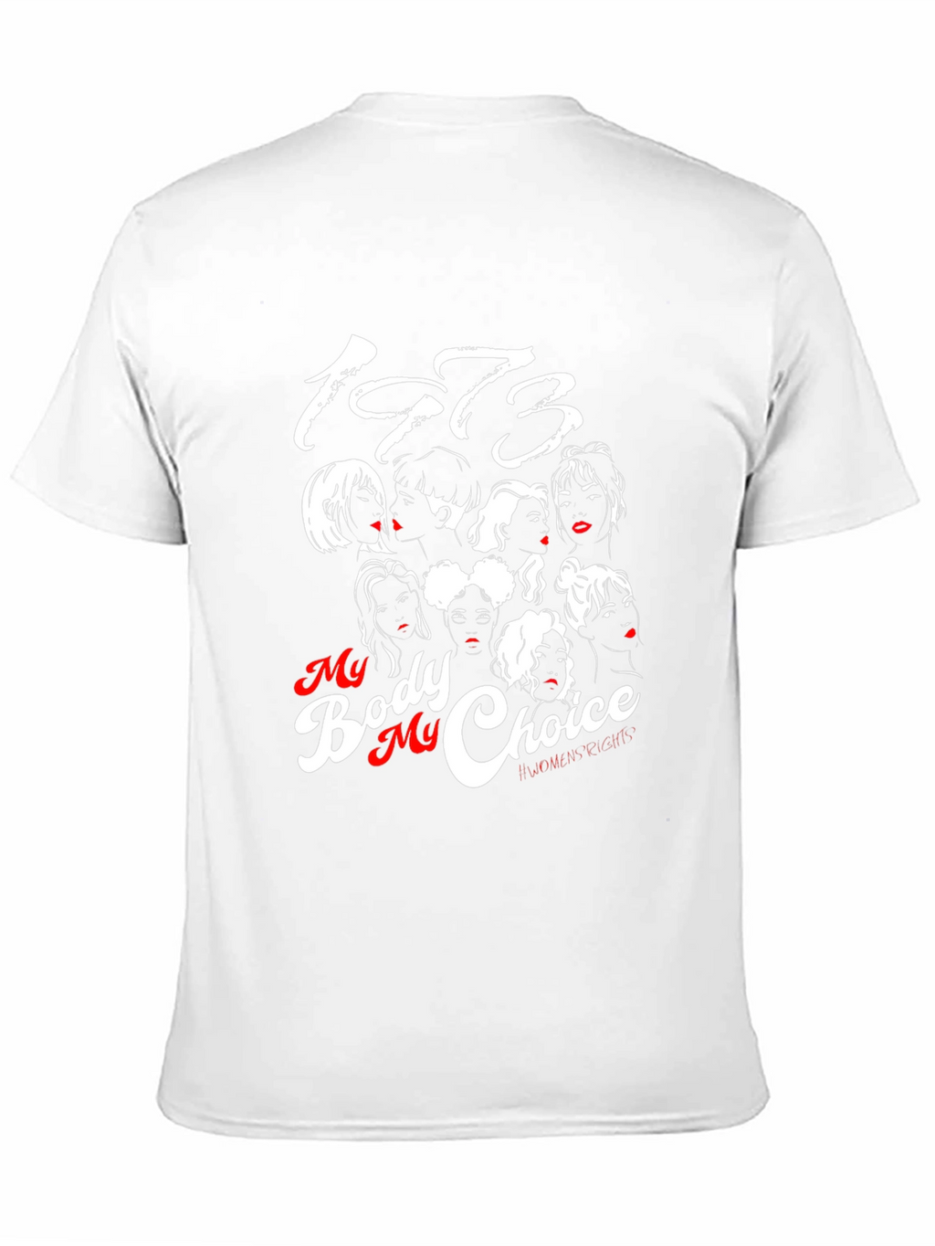 My Body My Choice 1973 T-Shirt