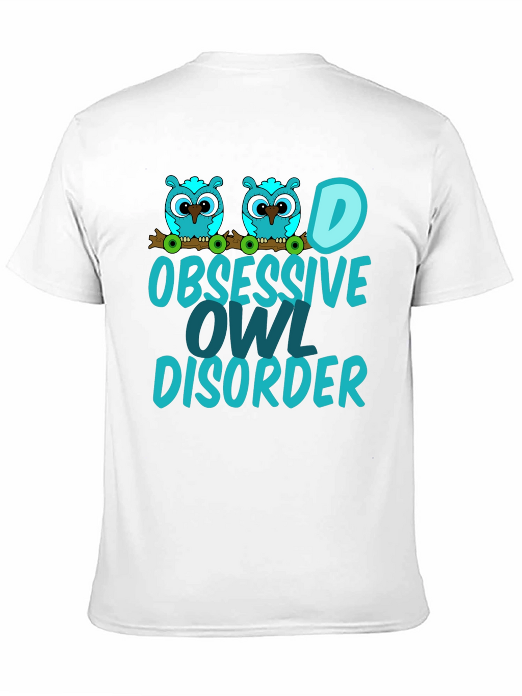 Obsessive Owl Disorder Graphic Tee