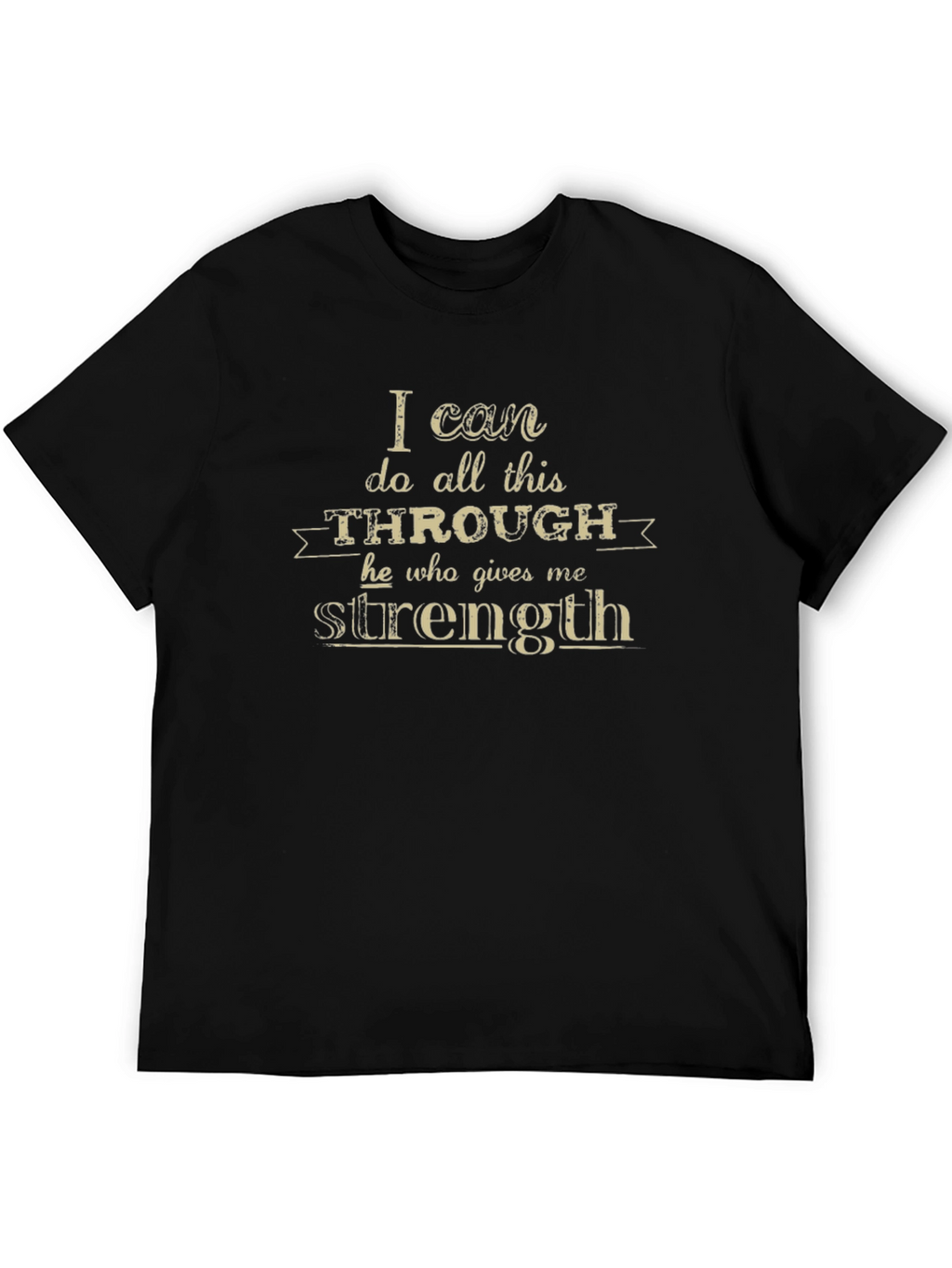 Inspirational T-Shirt: I Can Do All This...