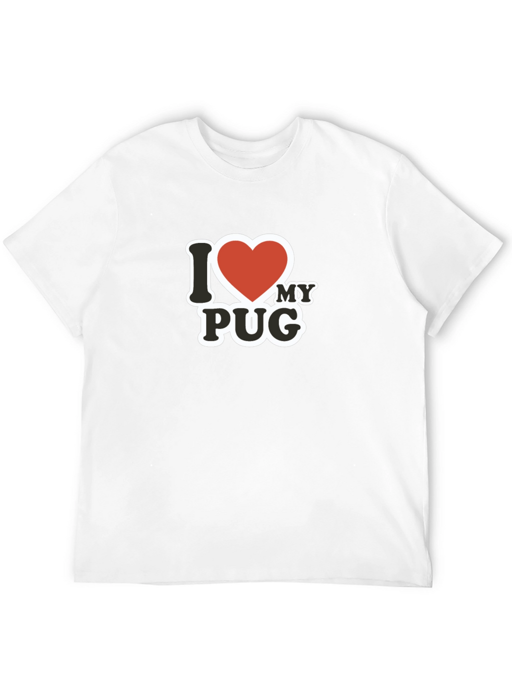 I Love My Pug T-Shirt - Black Cotton Tee