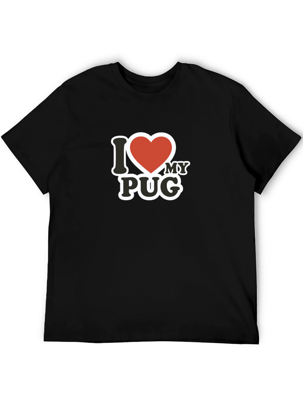 I Love My Pug T-Shirt - Black Cotton Tee