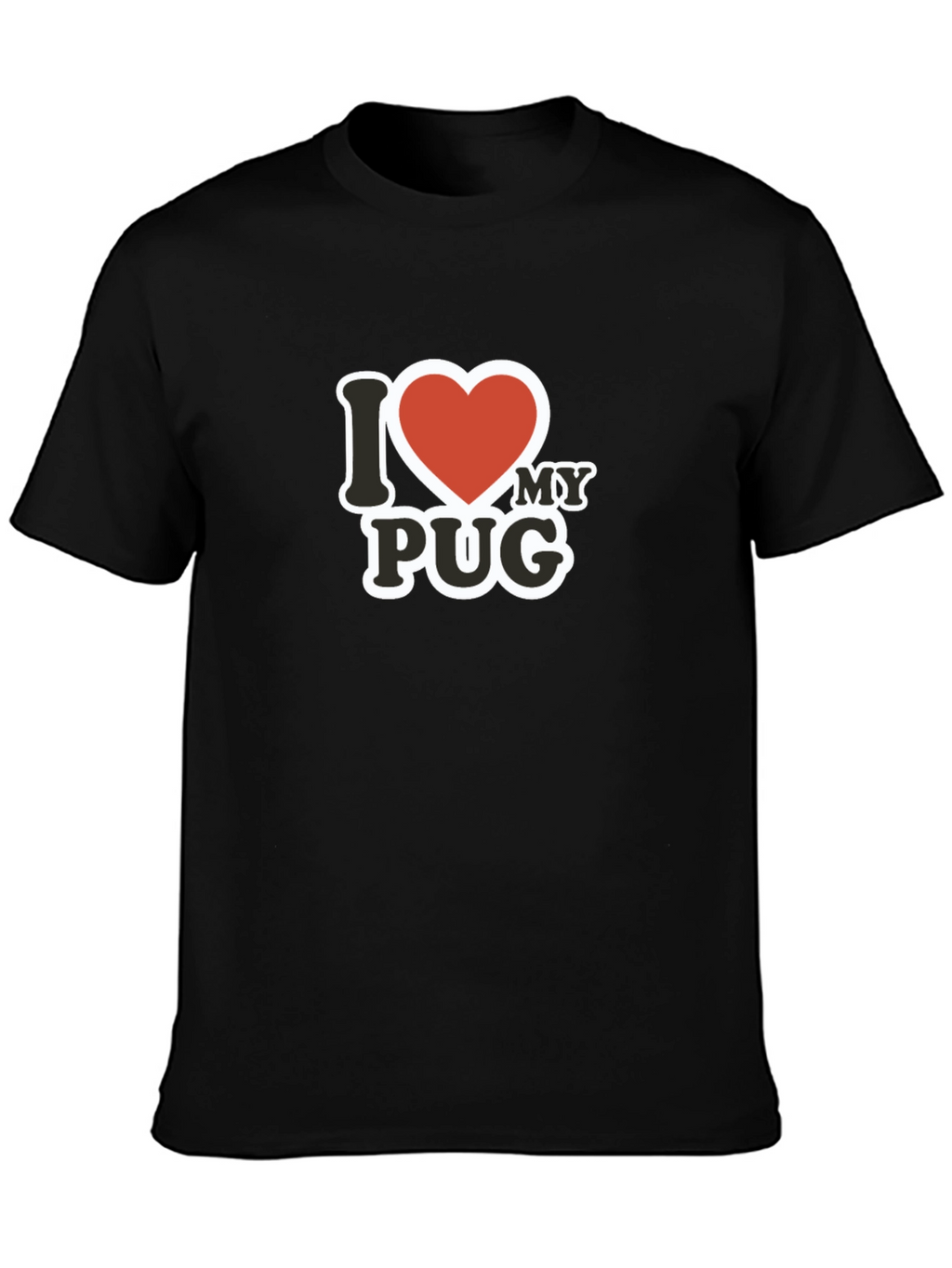 I Love My Pug T-Shirt - Black Cotton Tee