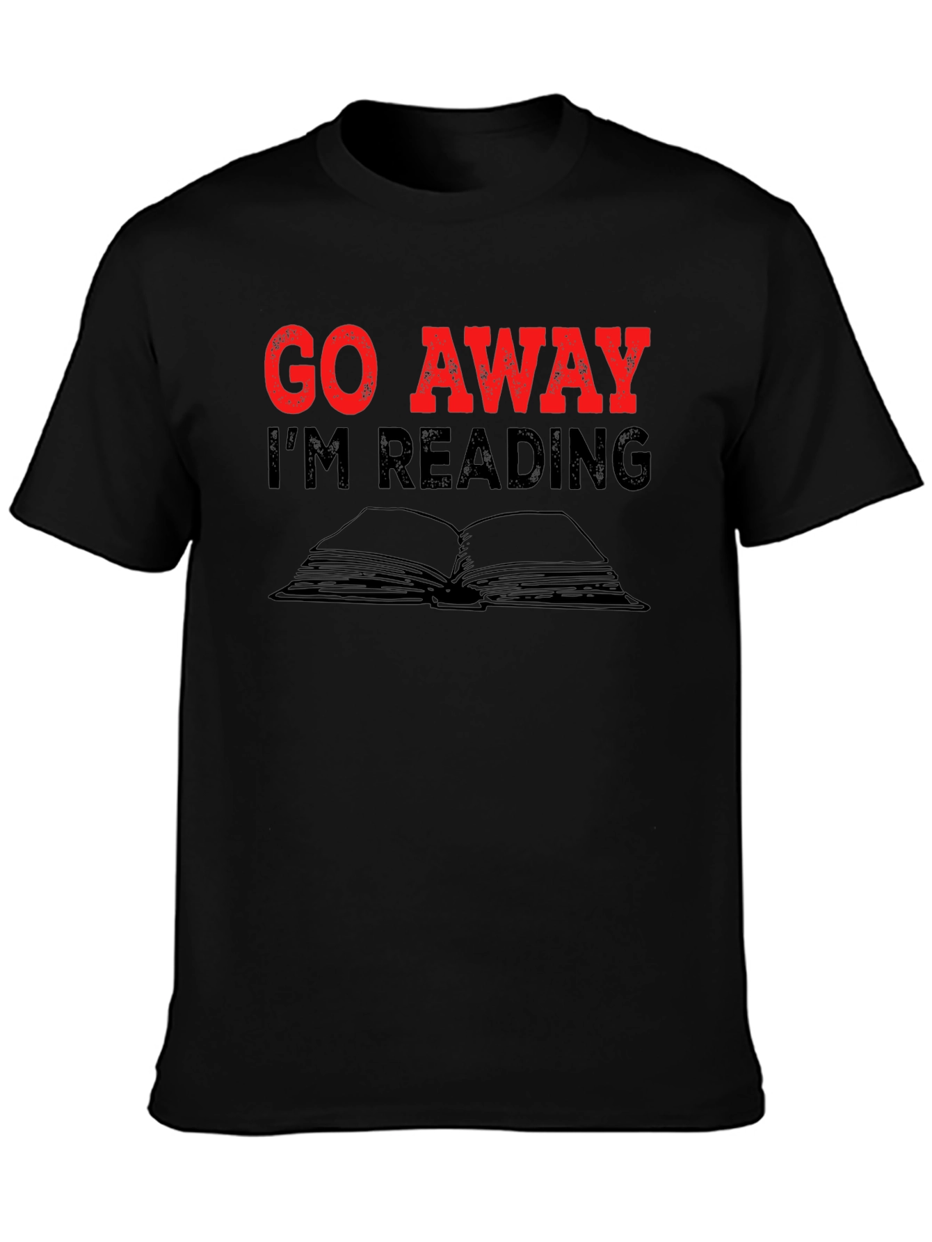 Go Away Im Reading T-Shirt - Book Lover Tee