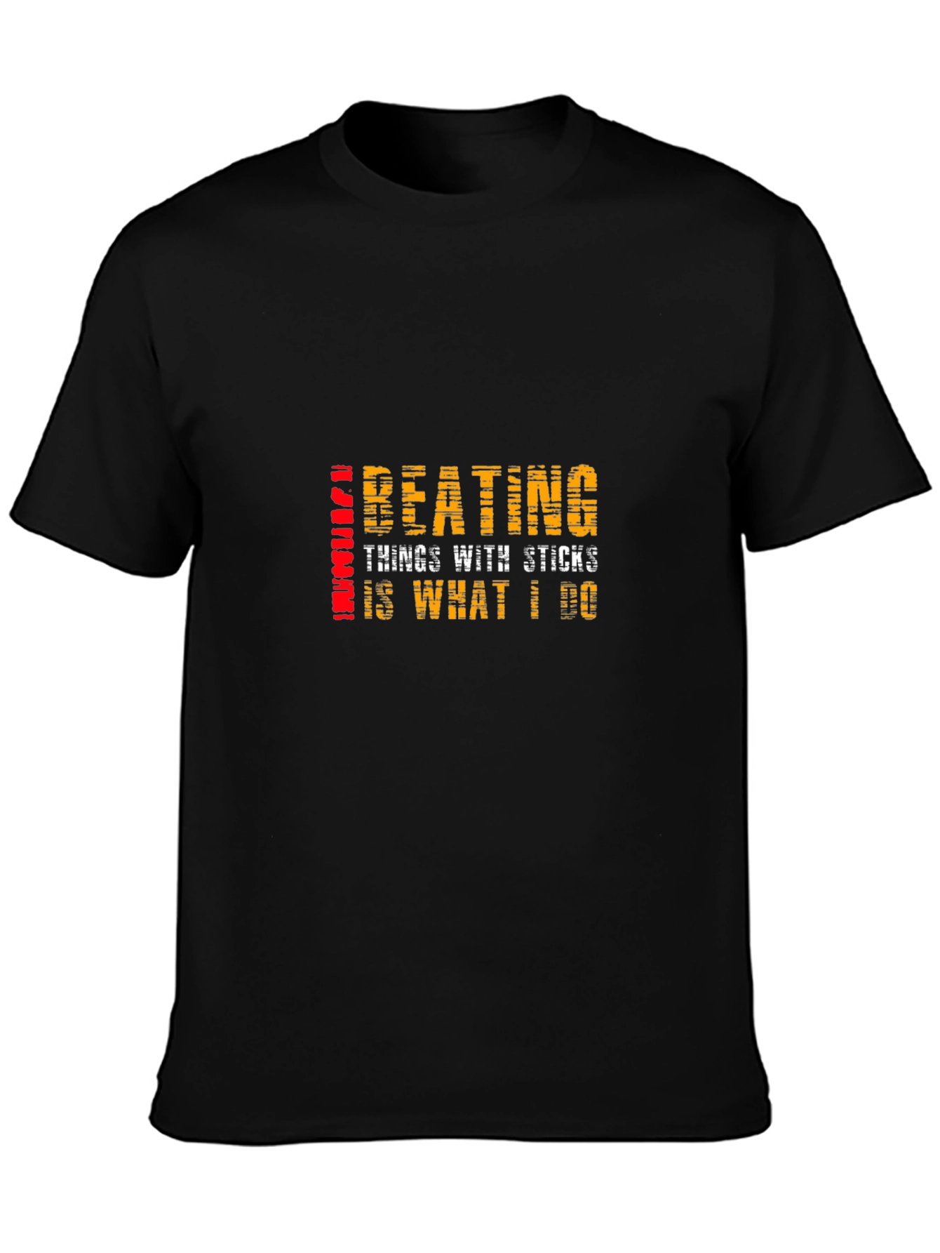 Beating Things With Sticks T-Shirt