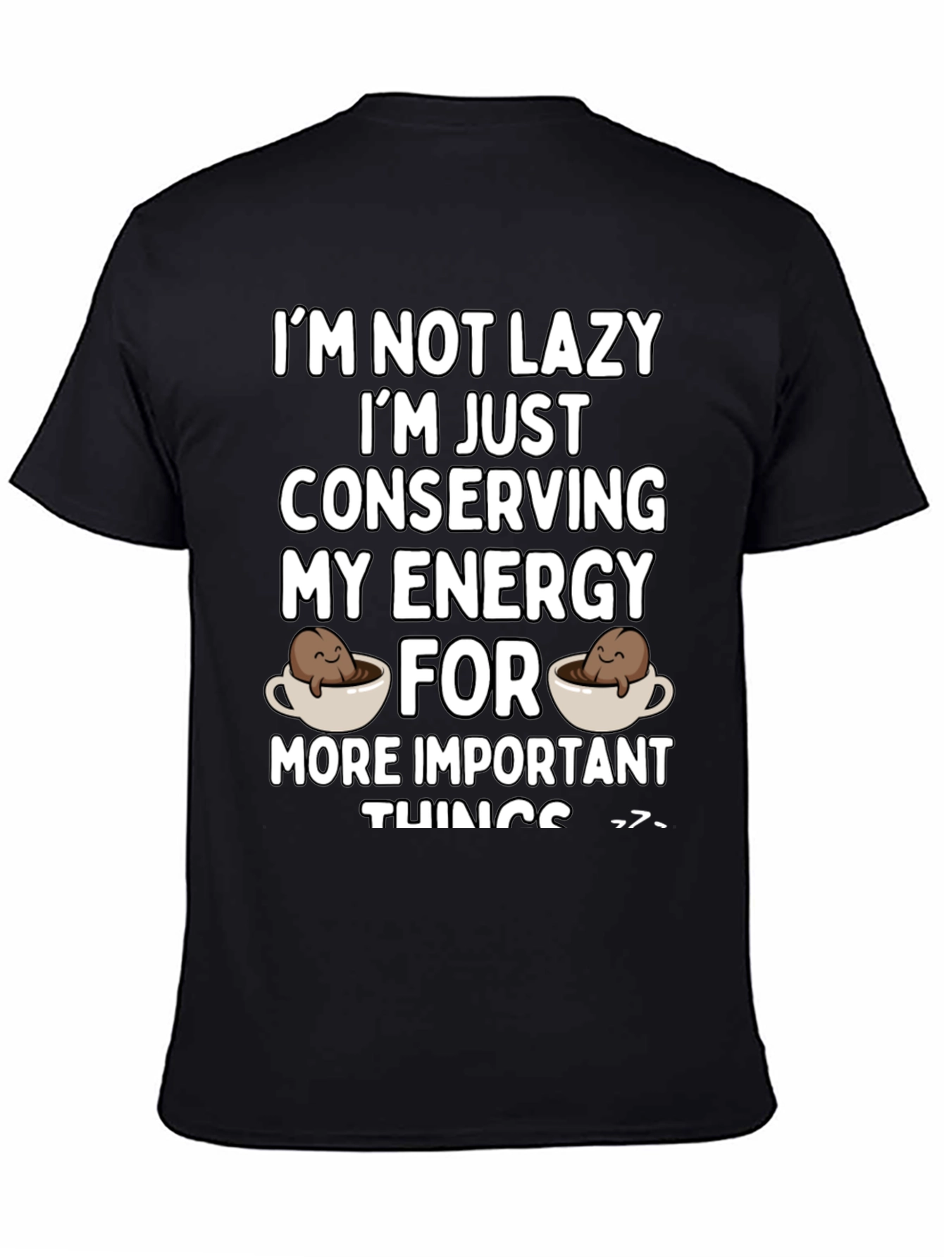 Funny Conserving Energy Coffee T-Shirt