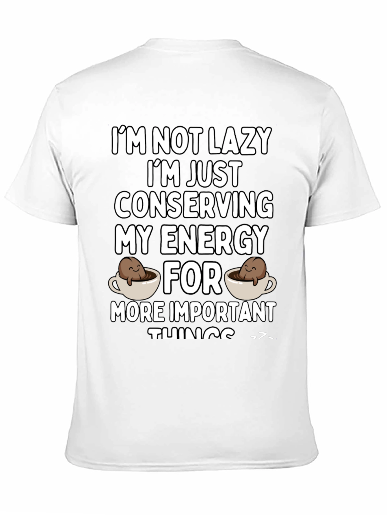 Funny Conserving Energy Coffee T-Shirt