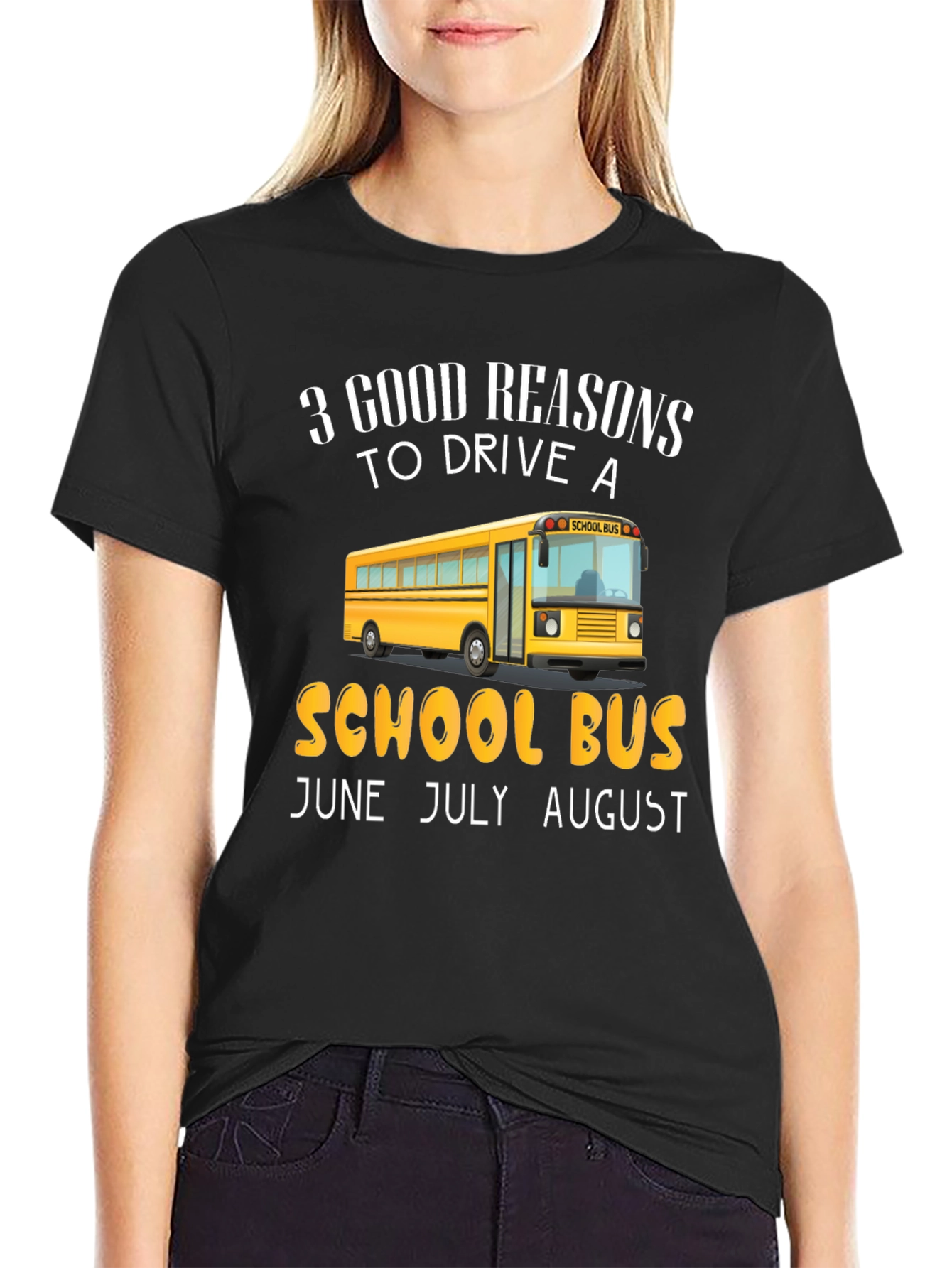 School Bus Driver T-Shirt: 3 Good Reasons