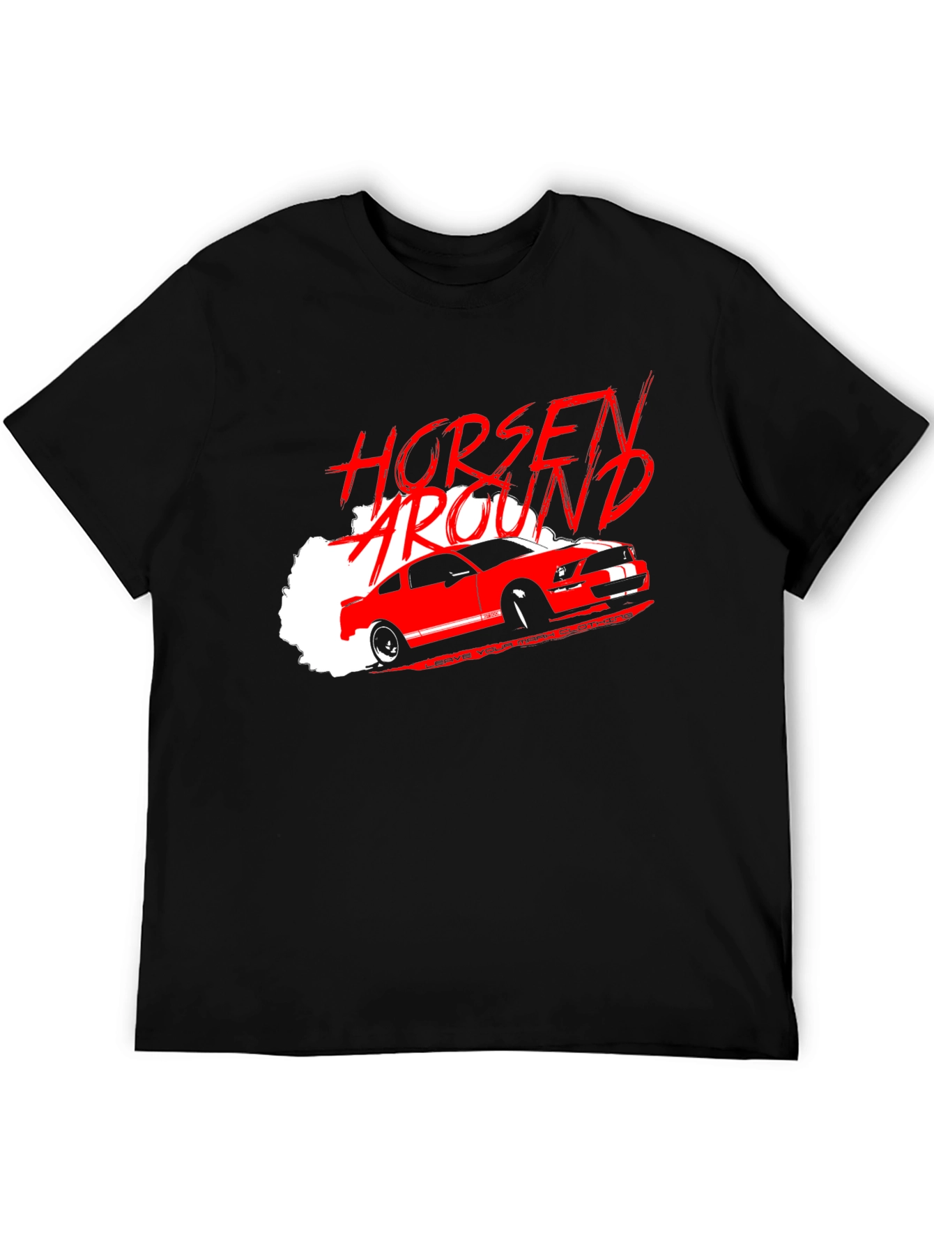 Horsen Around Car T-Shirt