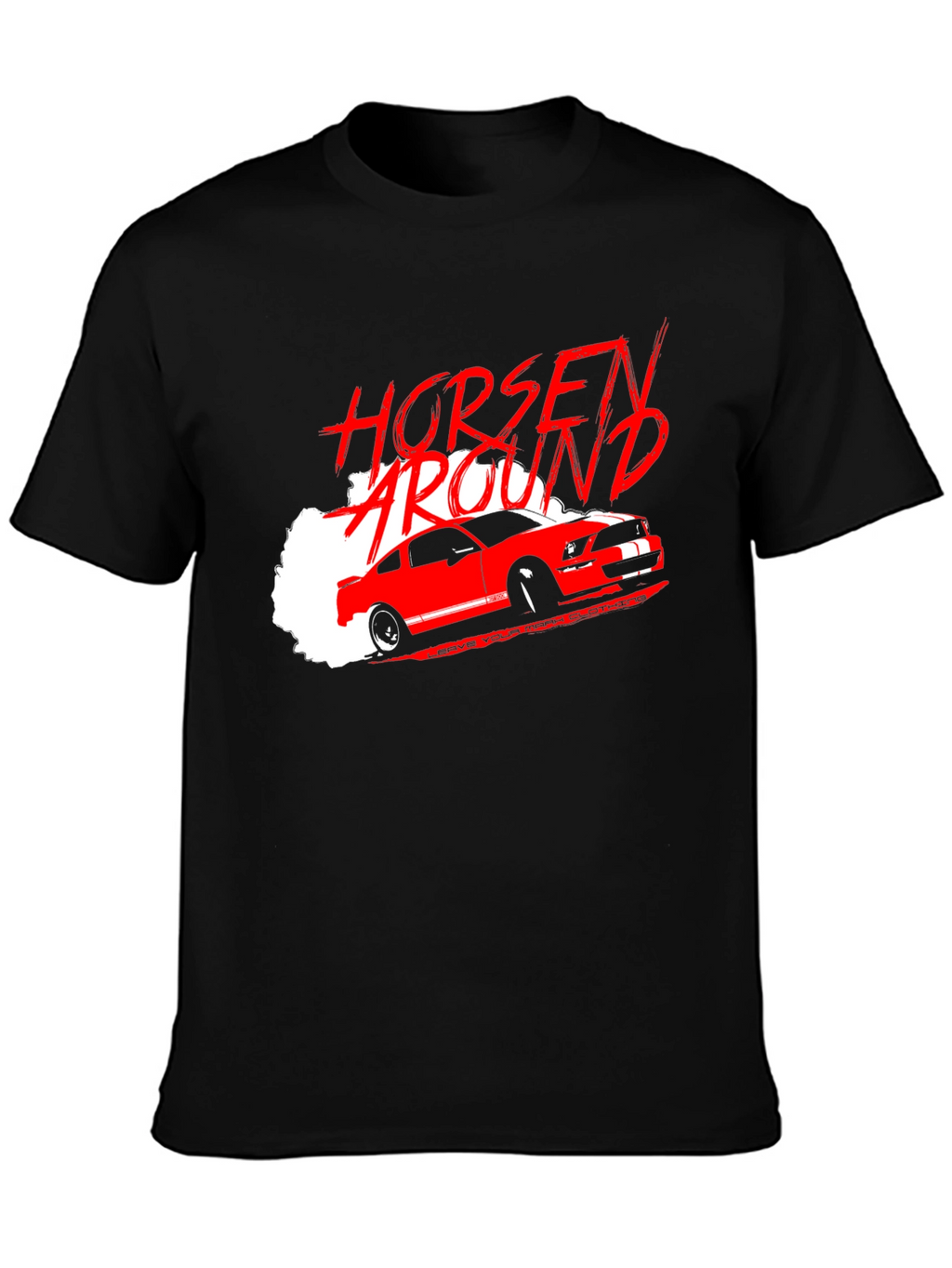 Horsen Around Car T-Shirt