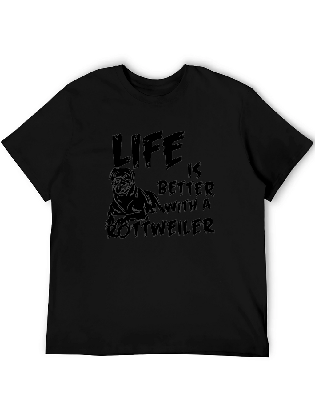 Life is Better with a Rottweiler T-Shirt