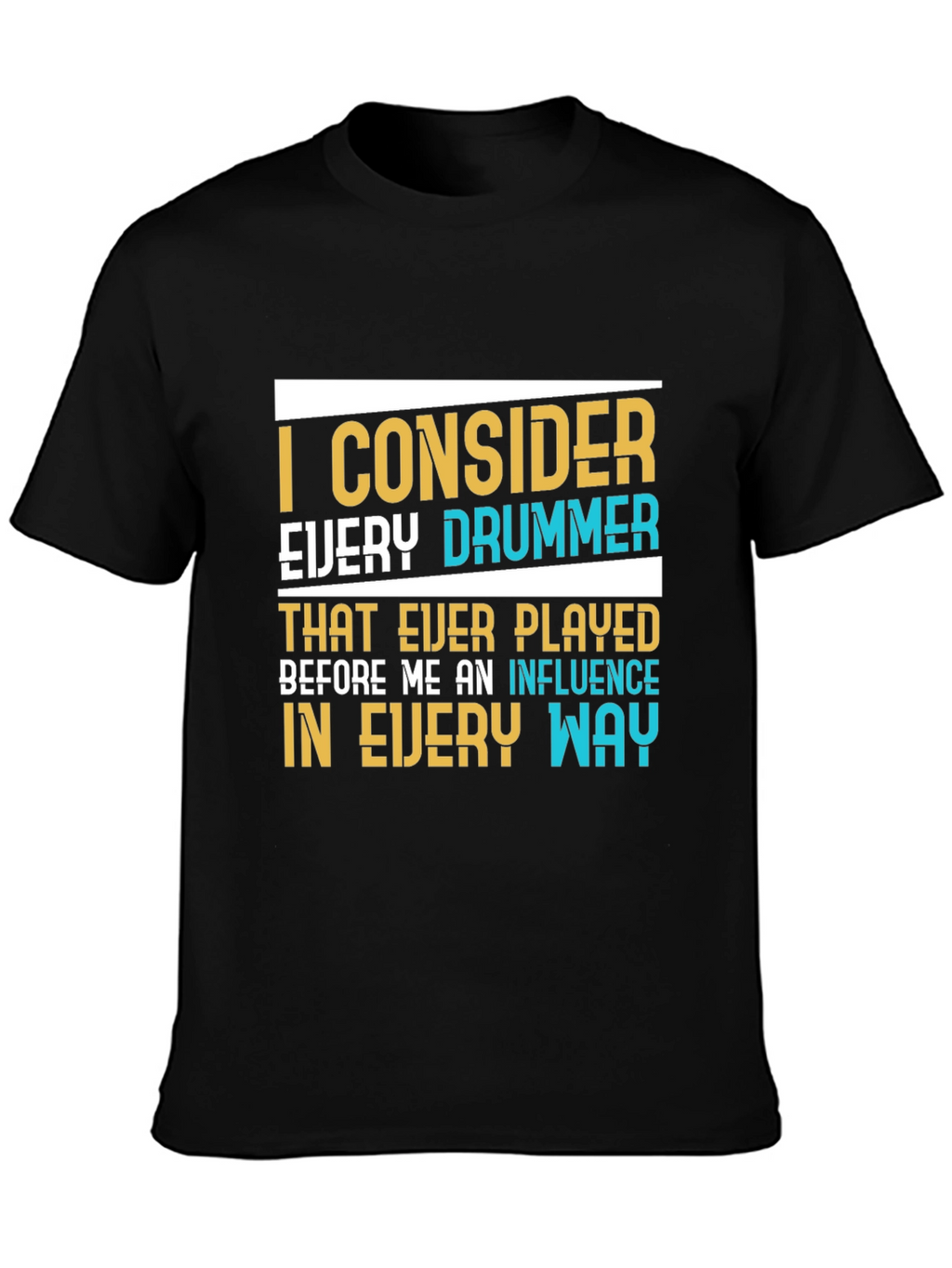Drummer Influence Graphic T-Shirt