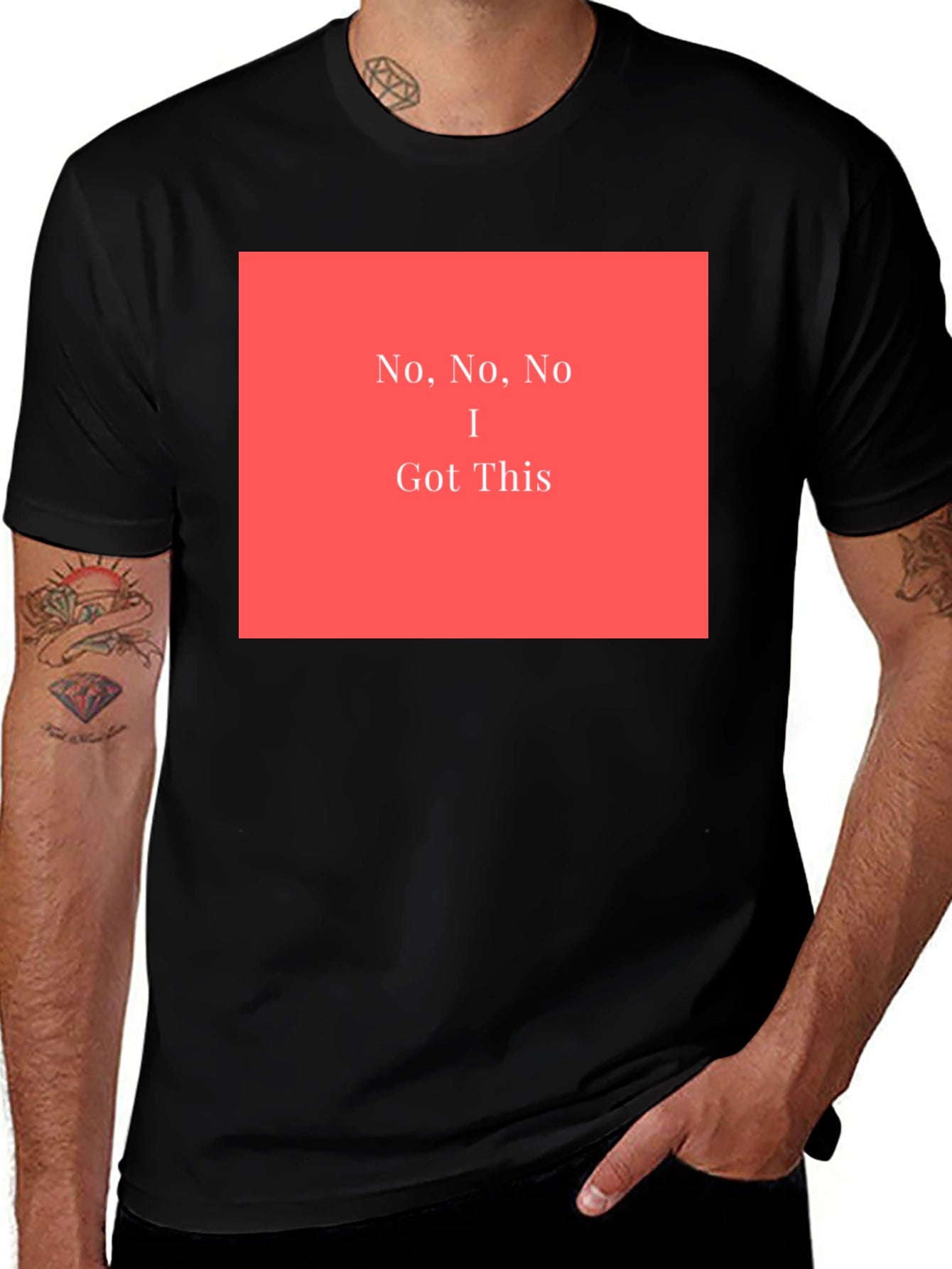 No No No I Got This - Graphic T-Shirt