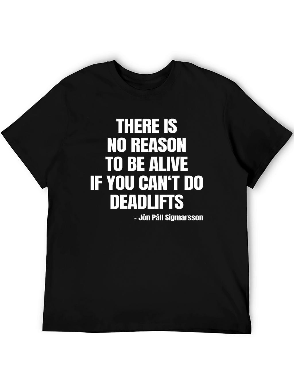 Deadlifts T-Shirt - Motivational Gym Apparel