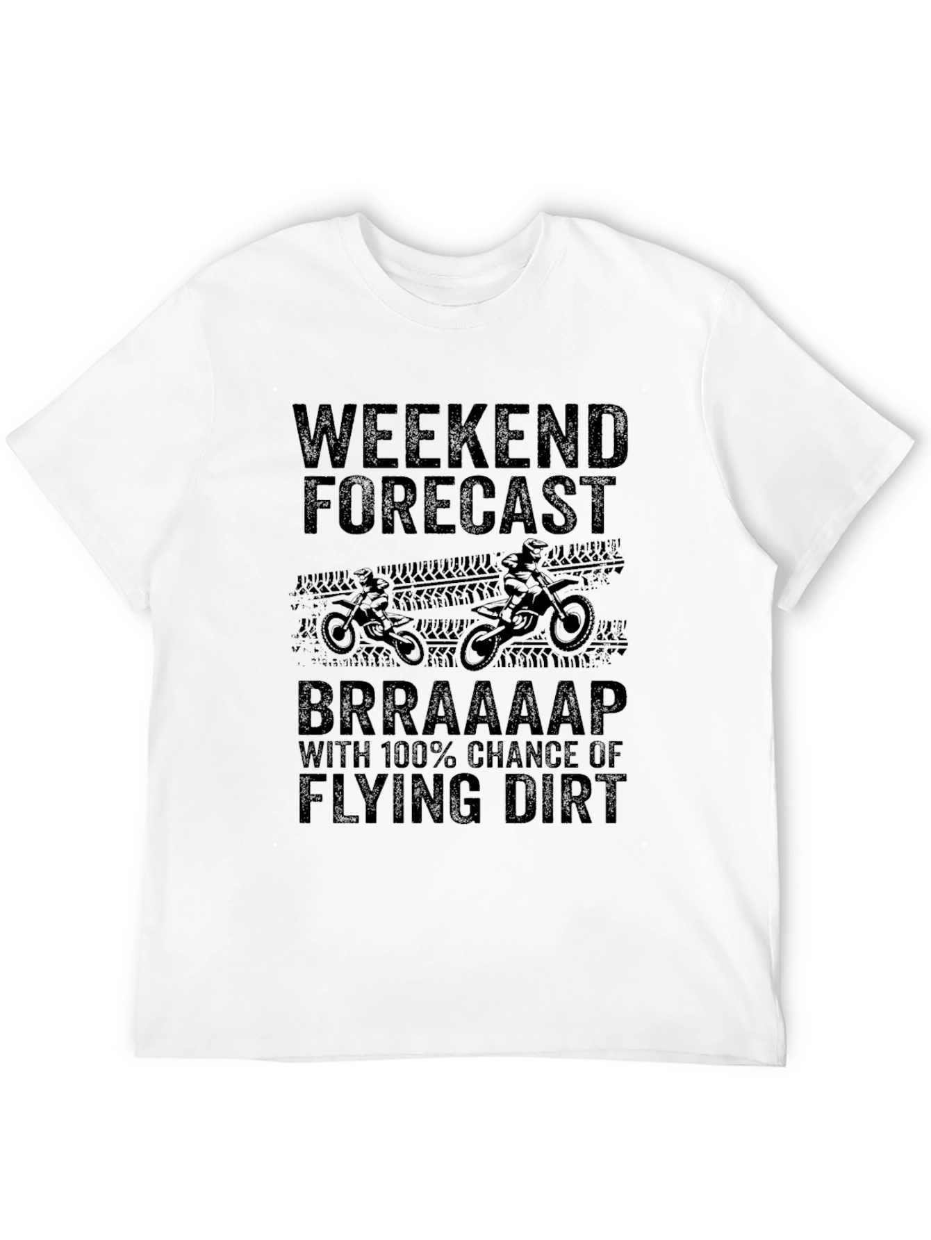 Weekend Forecast Dirt Bike T-Shirt