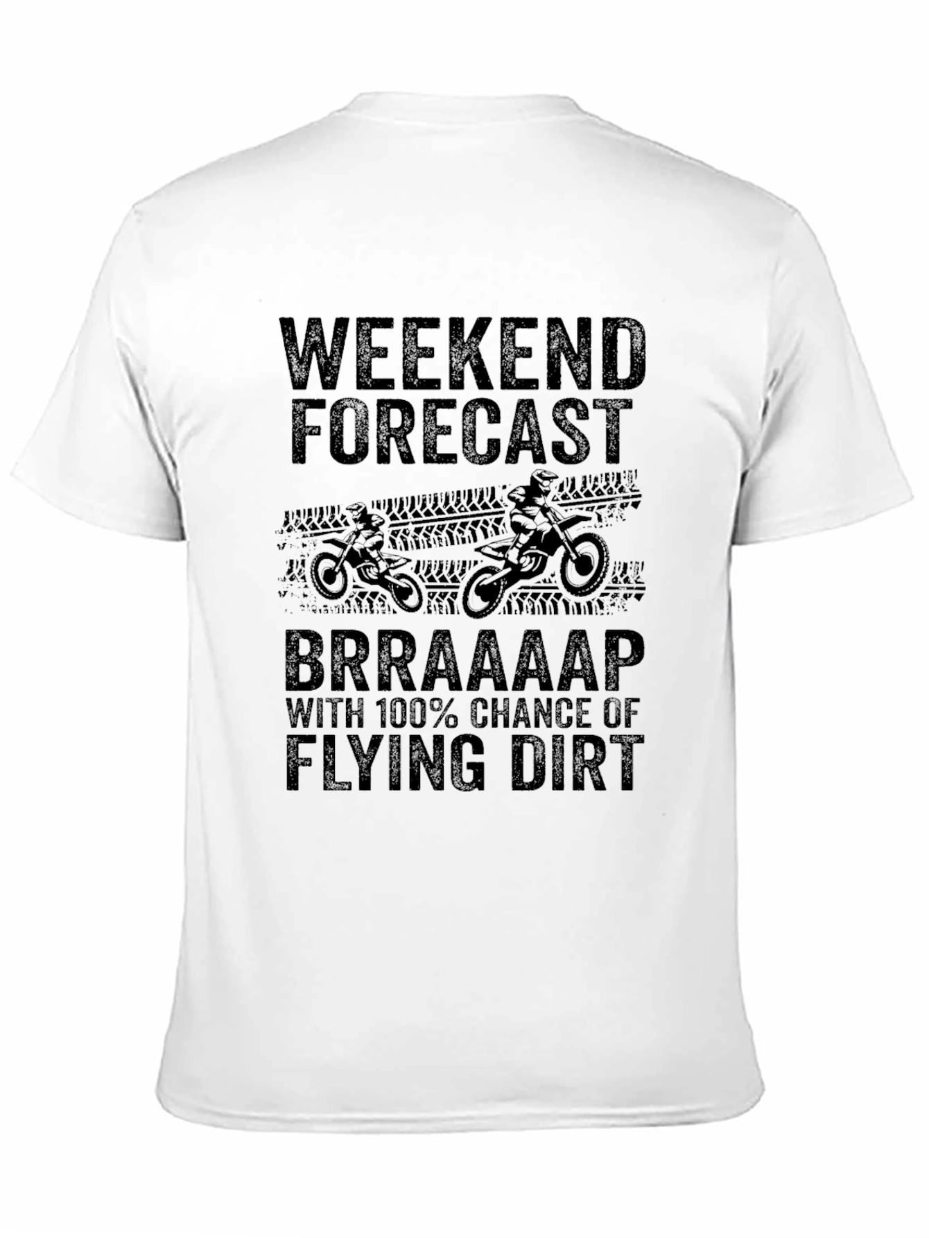 Weekend Forecast Dirt Bike T-Shirt