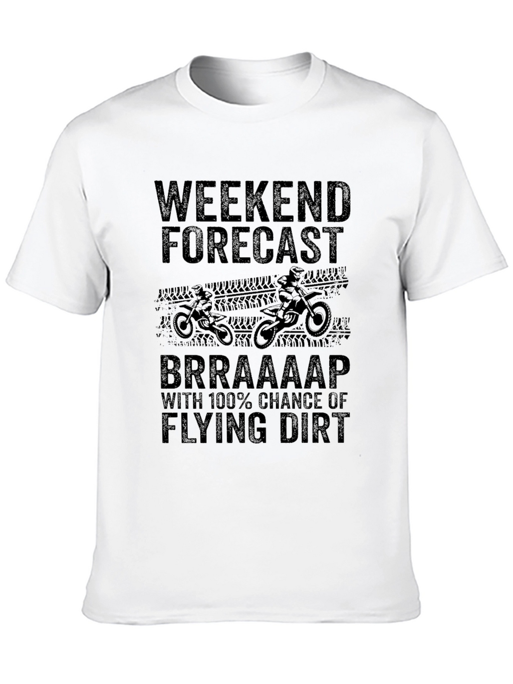 Weekend Forecast Dirt Bike T-Shirt