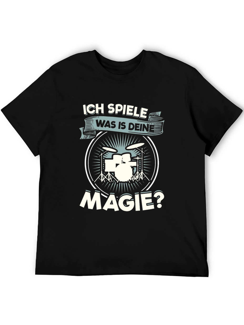 Drummers Whats Your Magic Black T-Shirt