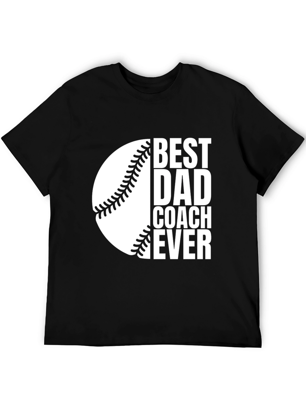 Best Dad Coach Ever T-Shirt - Baseball Design