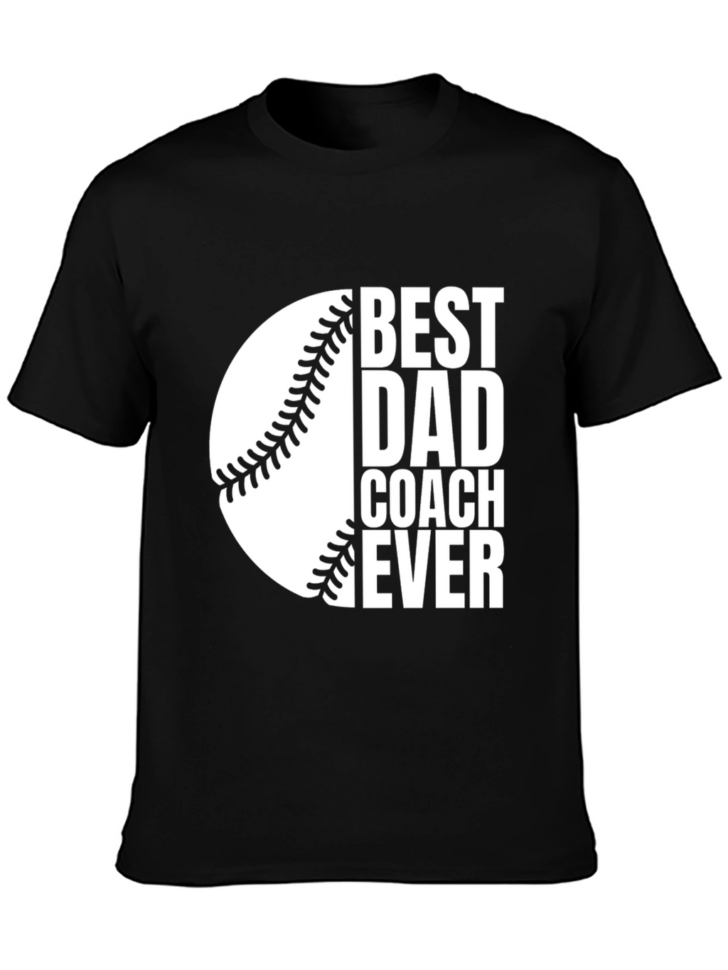 Best Dad Coach Ever T-Shirt - Baseball Design