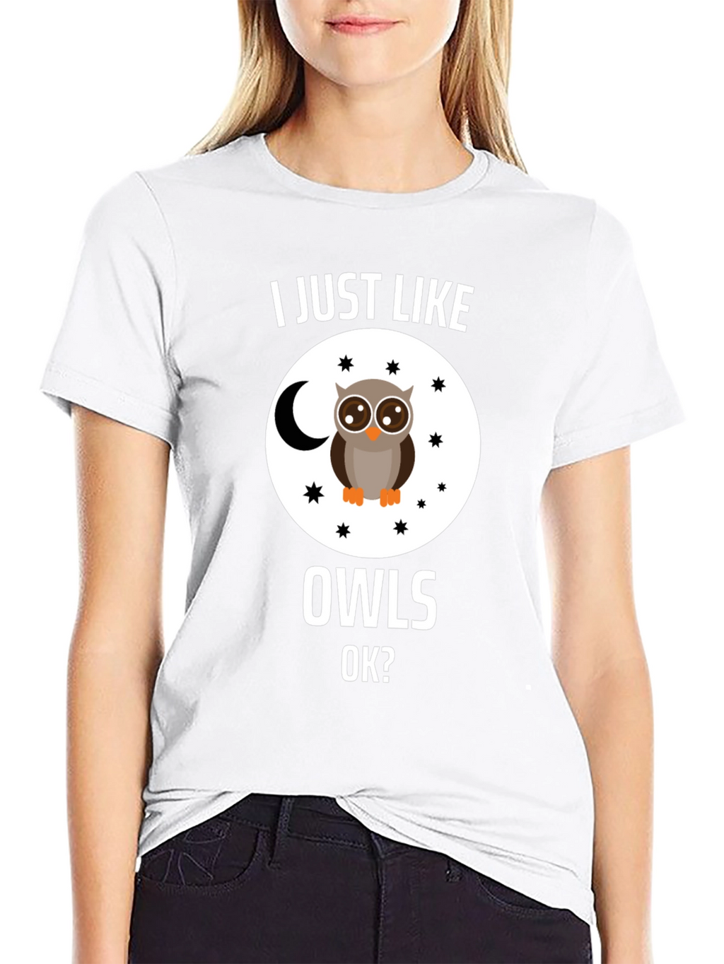 I Just Like Owls OK? T-Shirt
