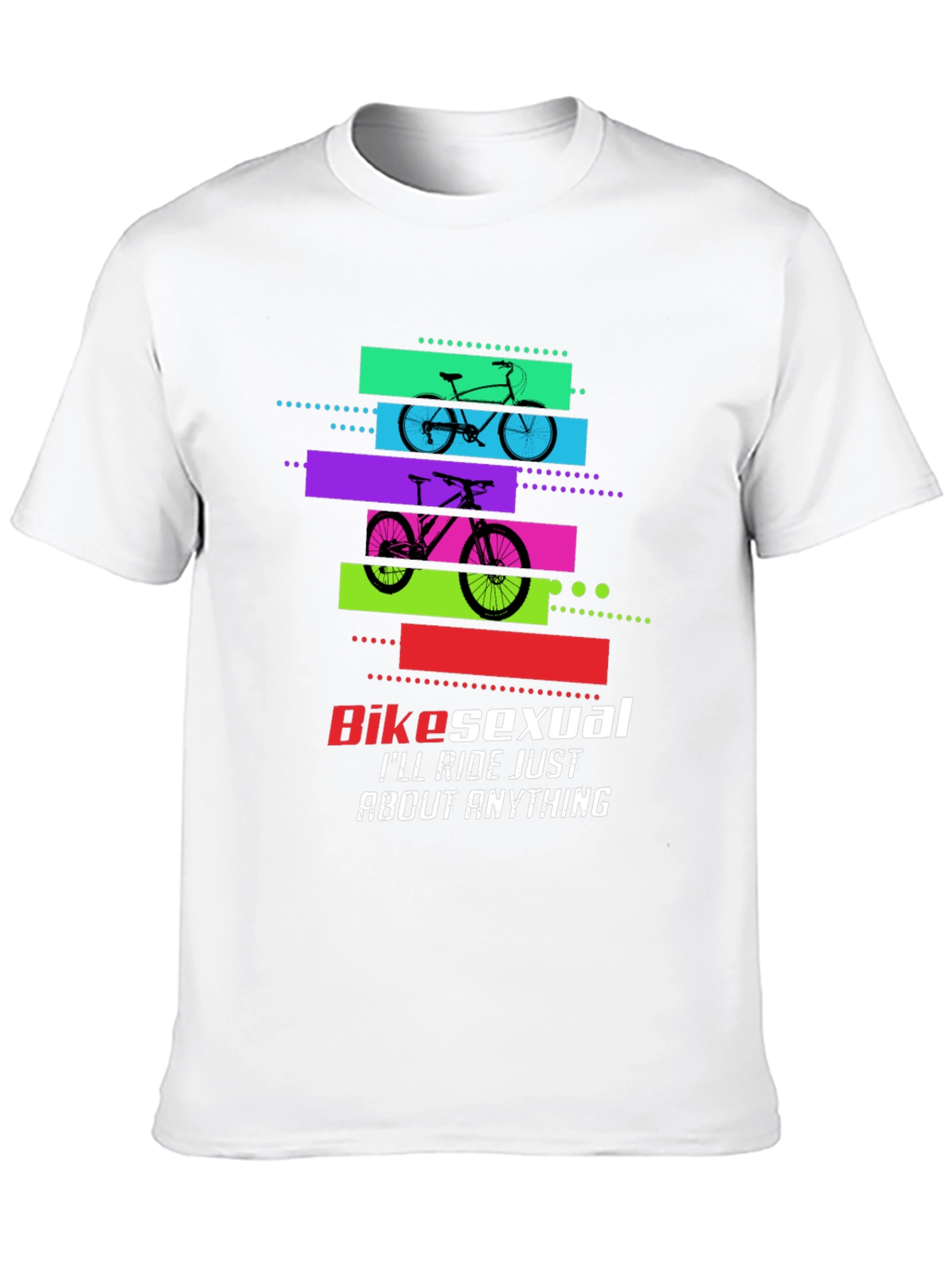 Bikesexual T-Shirt: Ride Anything