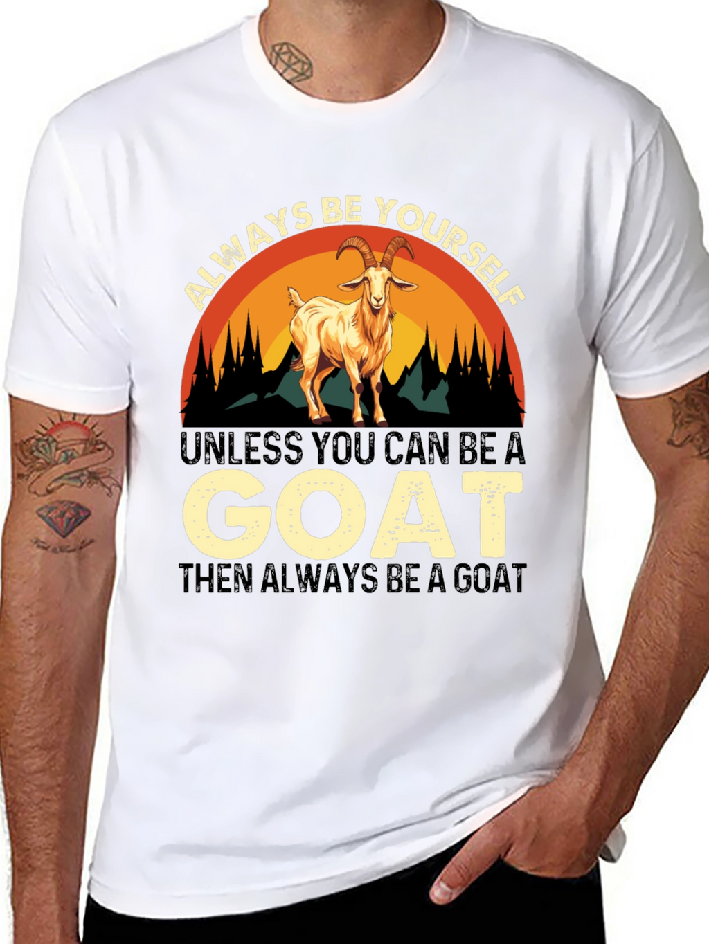 Always Be Yourself Goat T-Shirt