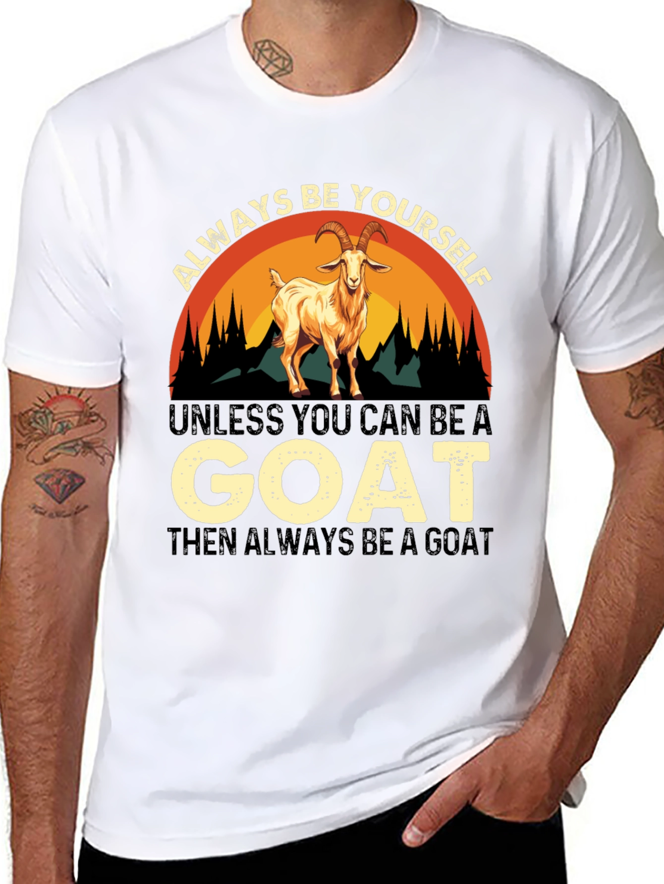 Always Be Yourself Goat T-Shirt