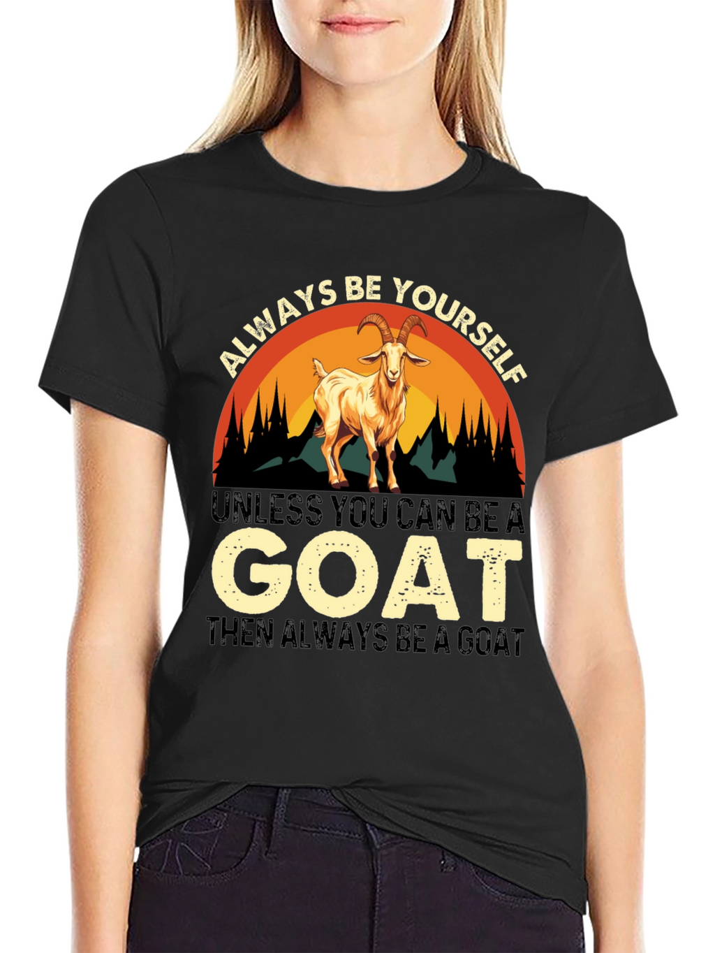 Always Be Yourself Goat T-Shirt