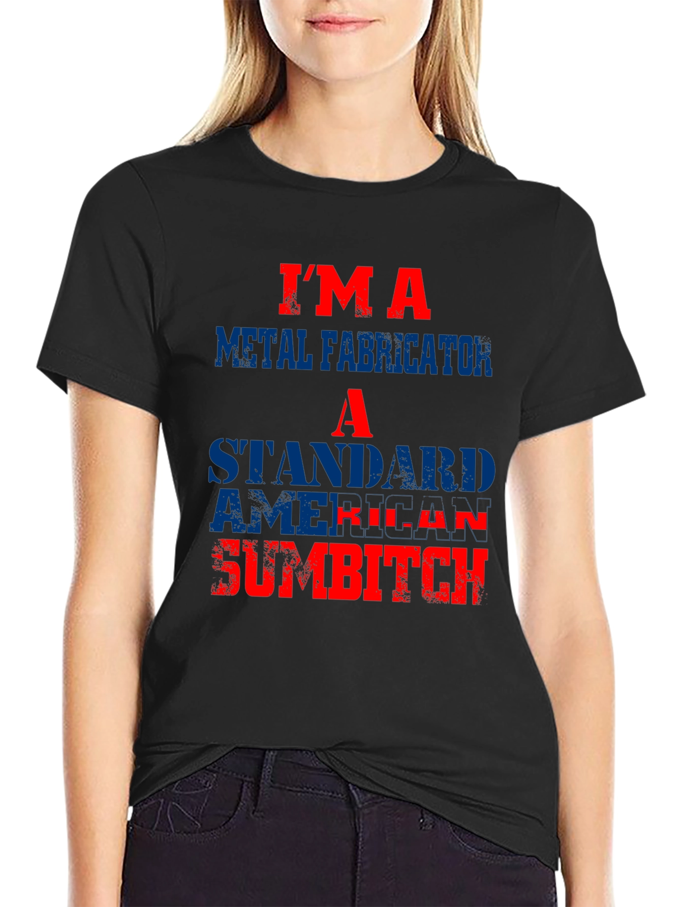 Im A Metal Fabricator T-Shirt