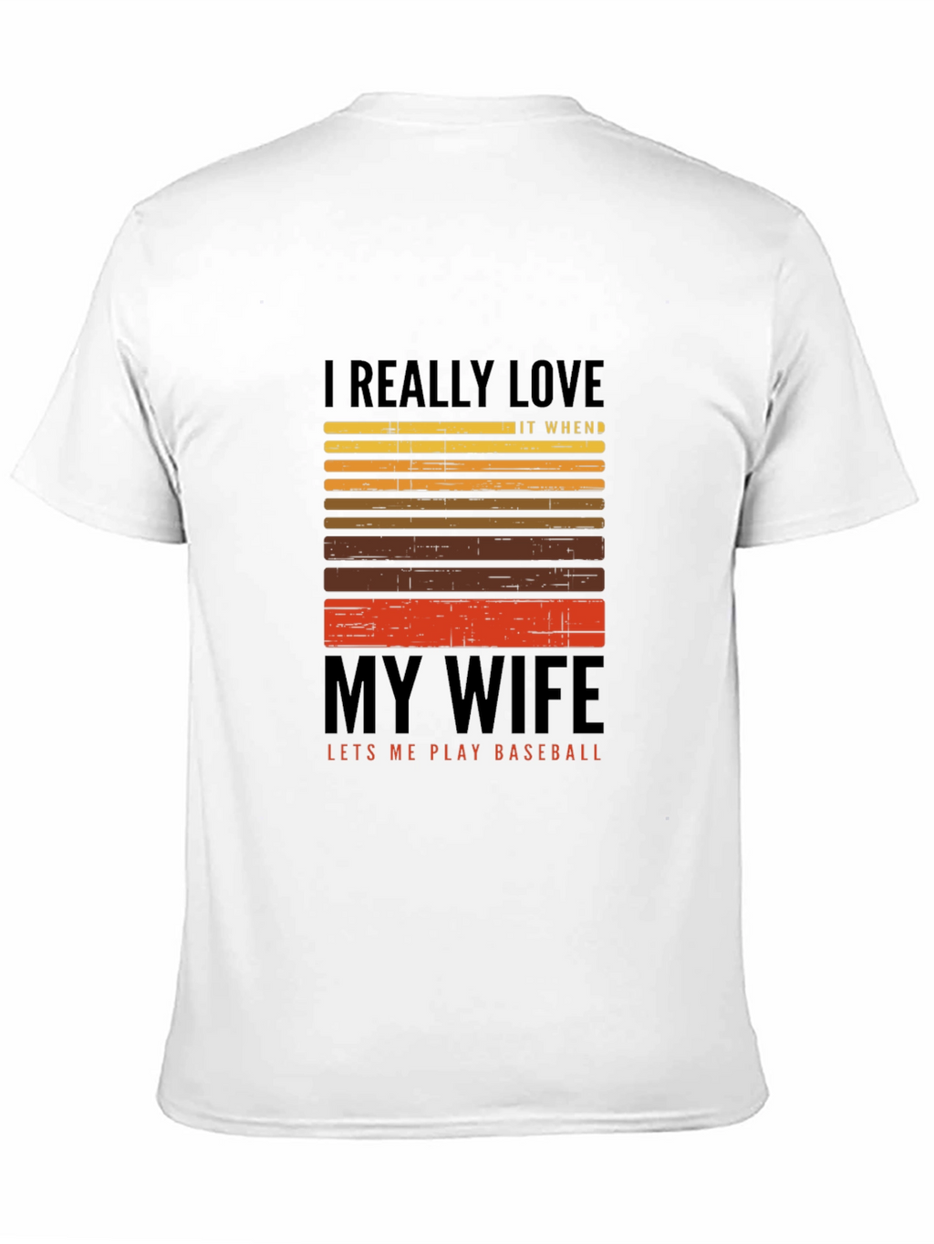 I Love My Wife Baseball T-Shirt