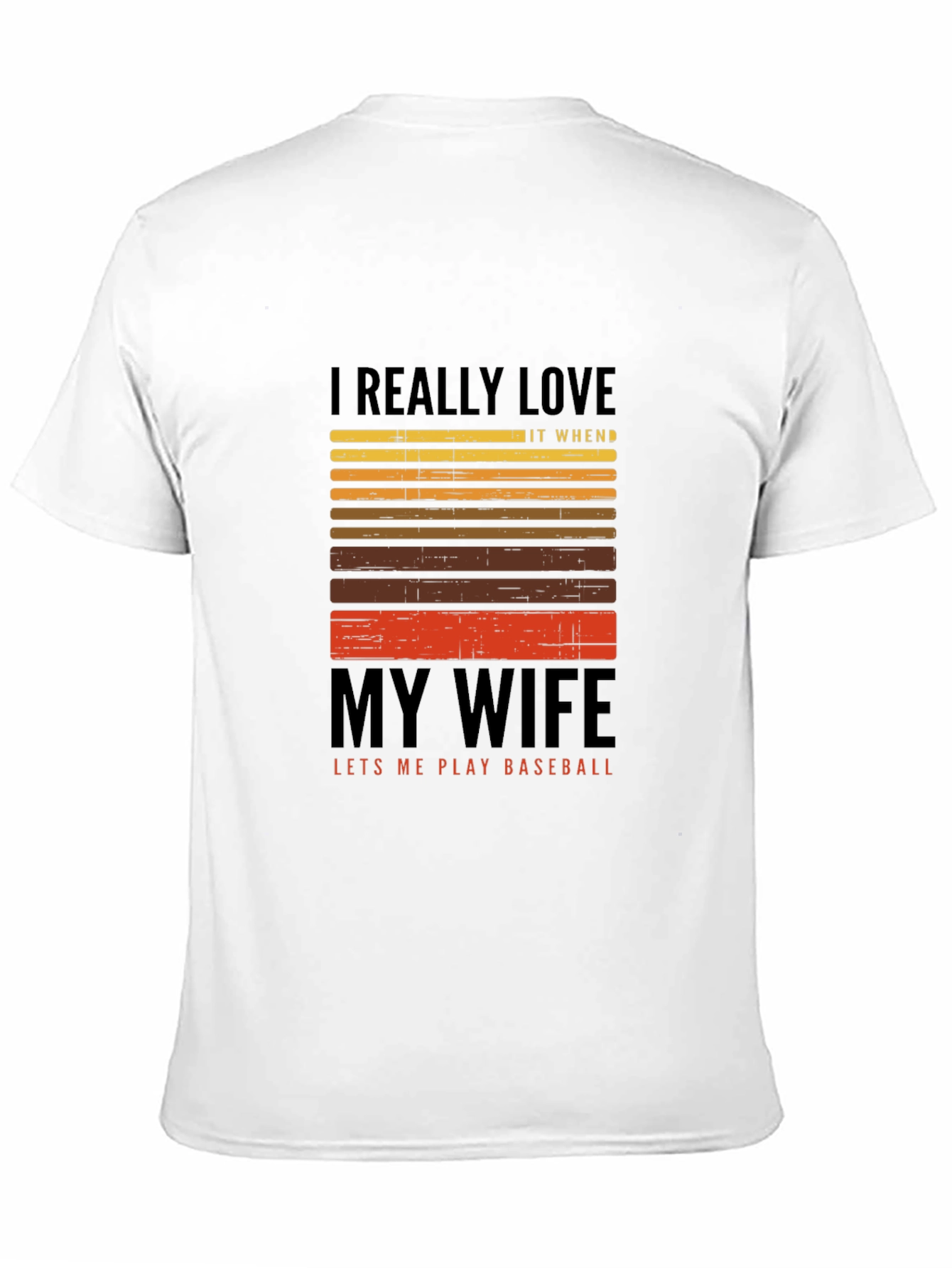 I Love My Wife Baseball T-Shirt