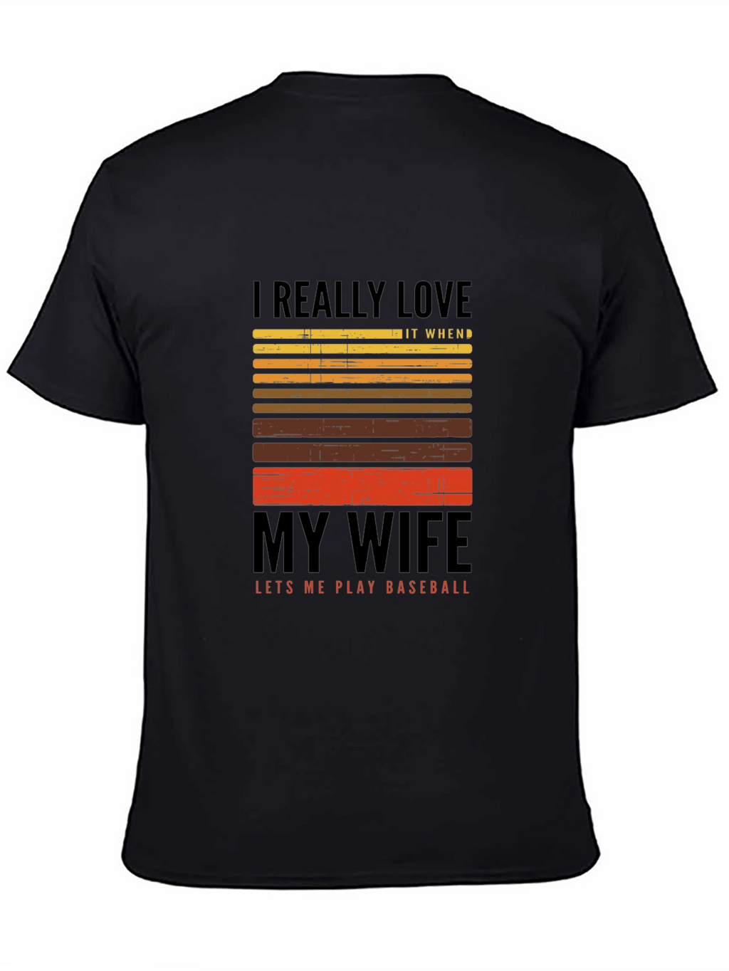 I Love My Wife Baseball T-Shirt