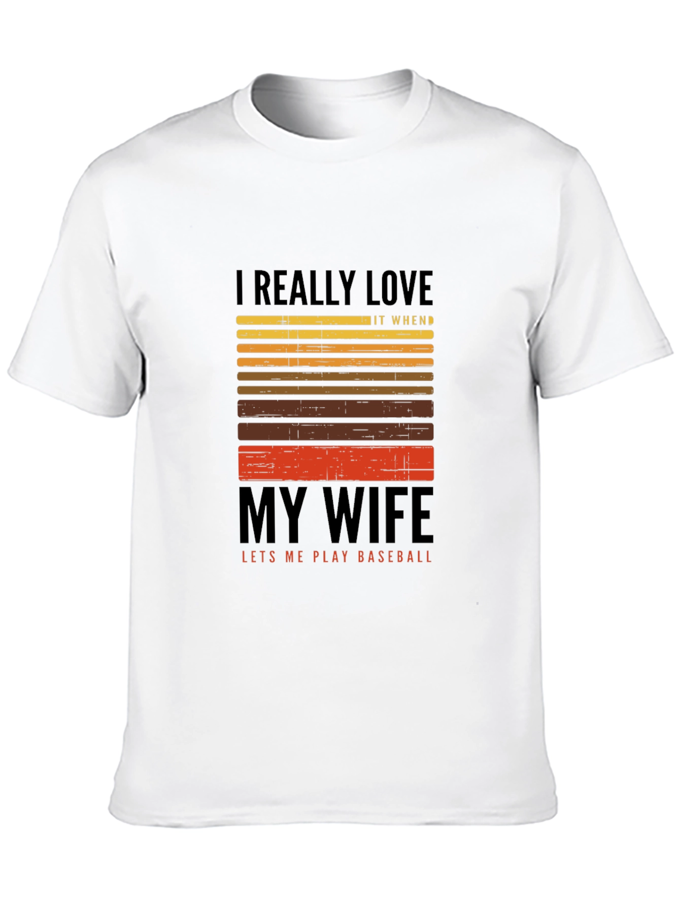 I Love My Wife Baseball T-Shirt