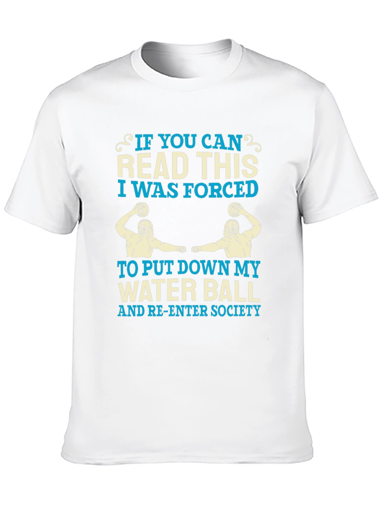 Water Polo T-Shirt - Forced to Re-Enter Society