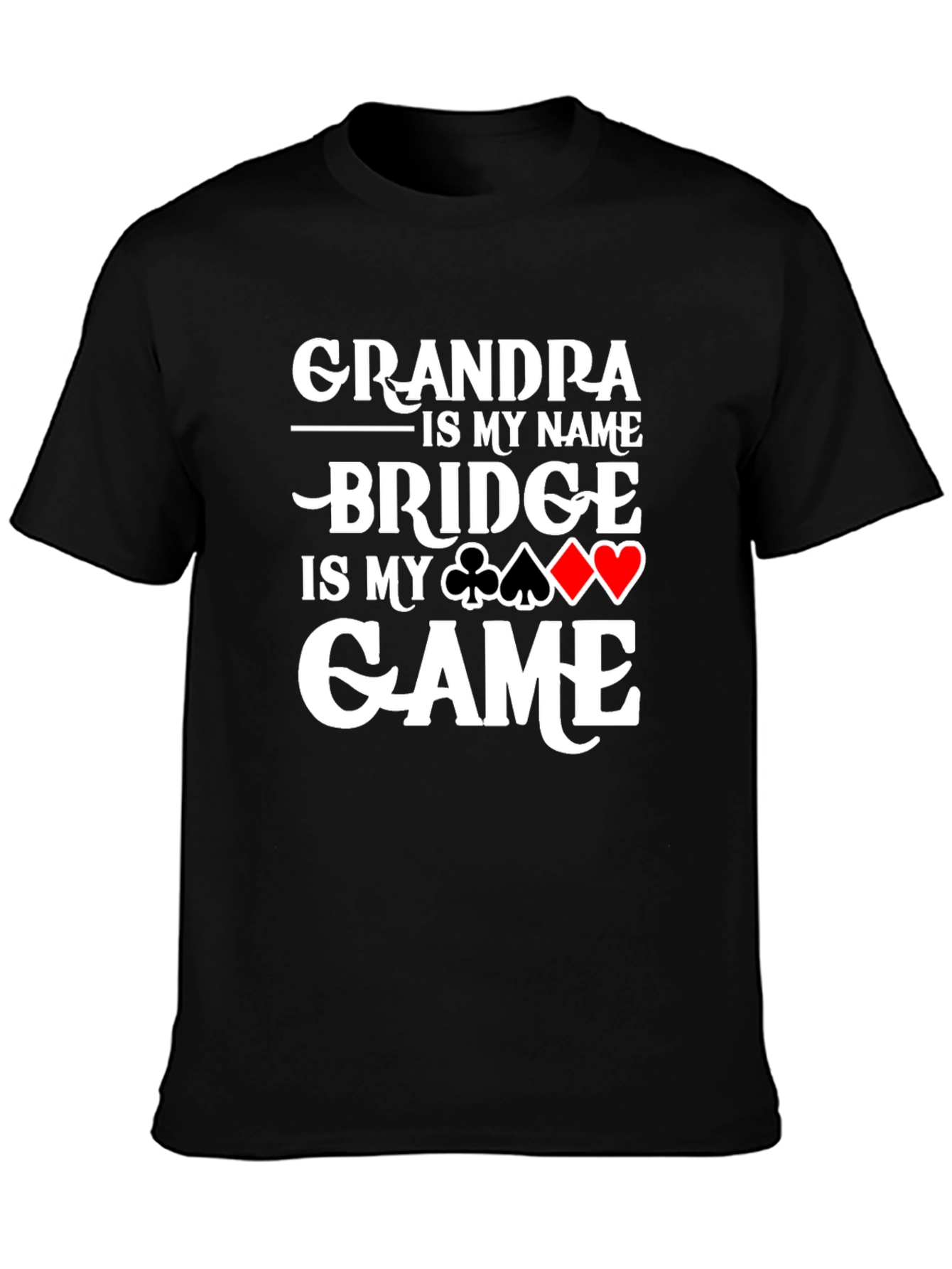 Grandpa Bridge is My Game T-Shirt Card Player Gift