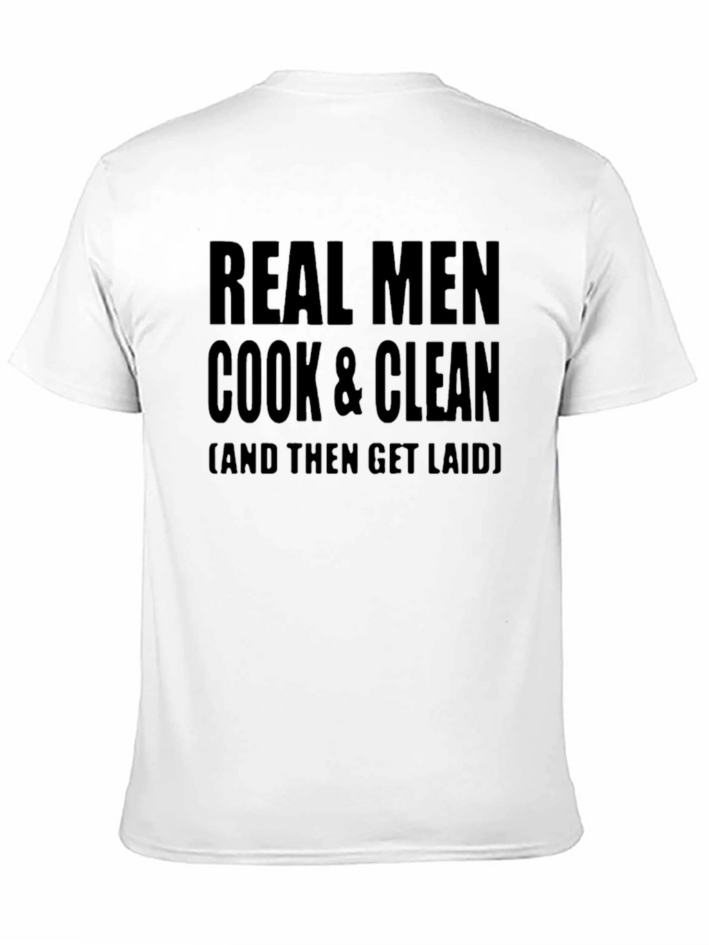 Real Men Cook & Clean T-Shirt