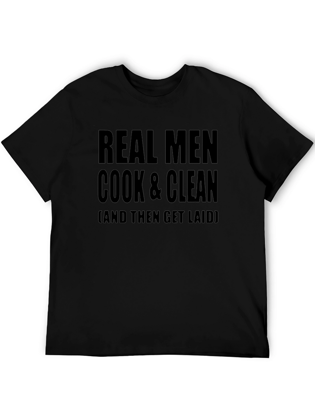 Real Men Cook & Clean T-Shirt