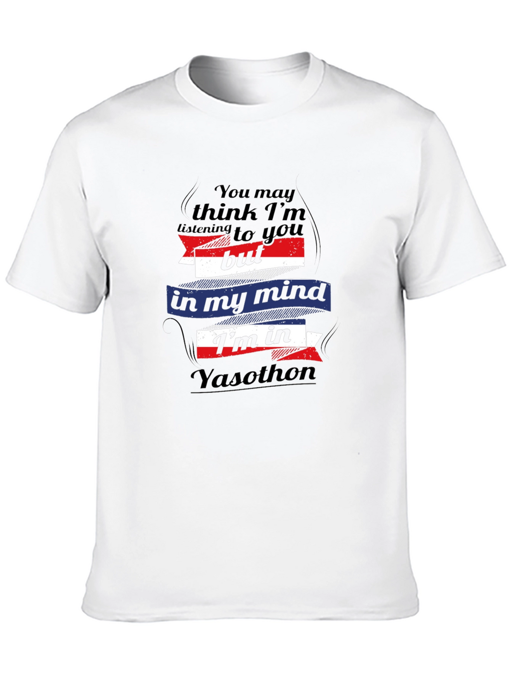 Yasothon Mind T-Shirt - Funny Travel Tee