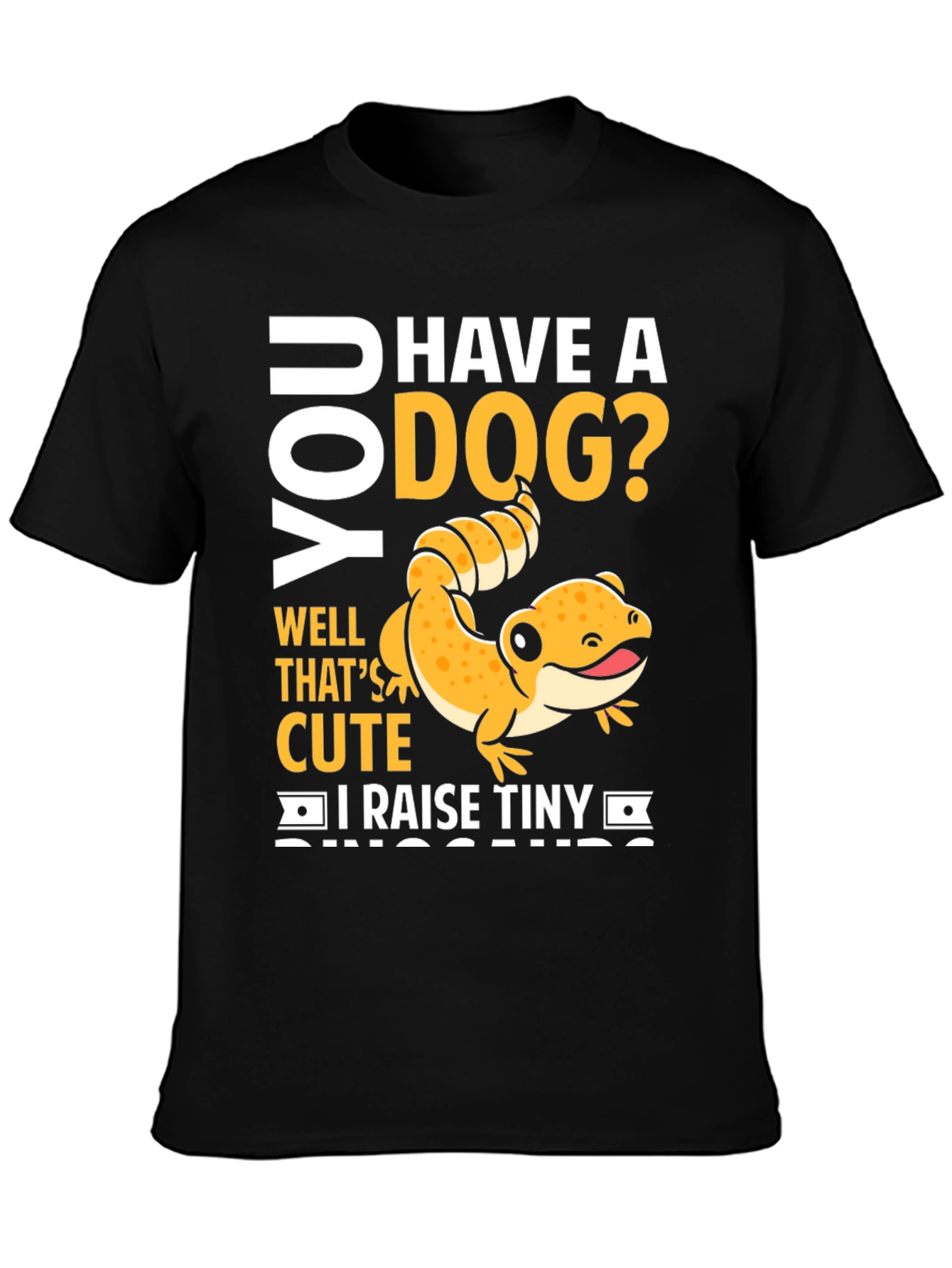 Funny Reptile Lover T-Shirt - I Raise Tiny Dinosaurs!