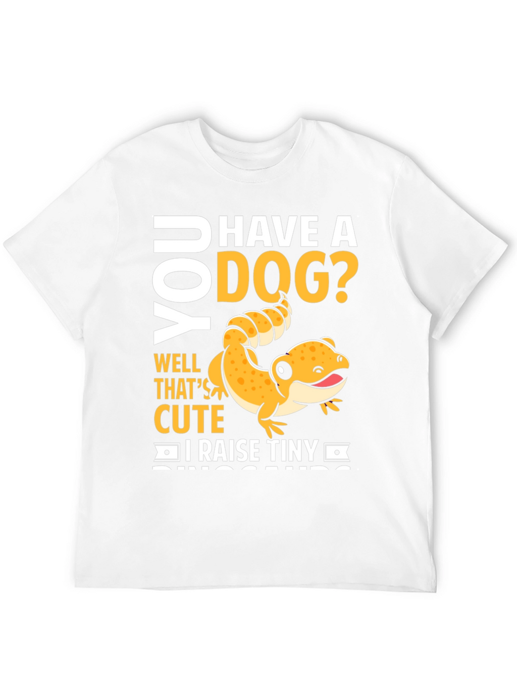 Funny Reptile Lover T-Shirt - I Raise Tiny Dinosaurs!