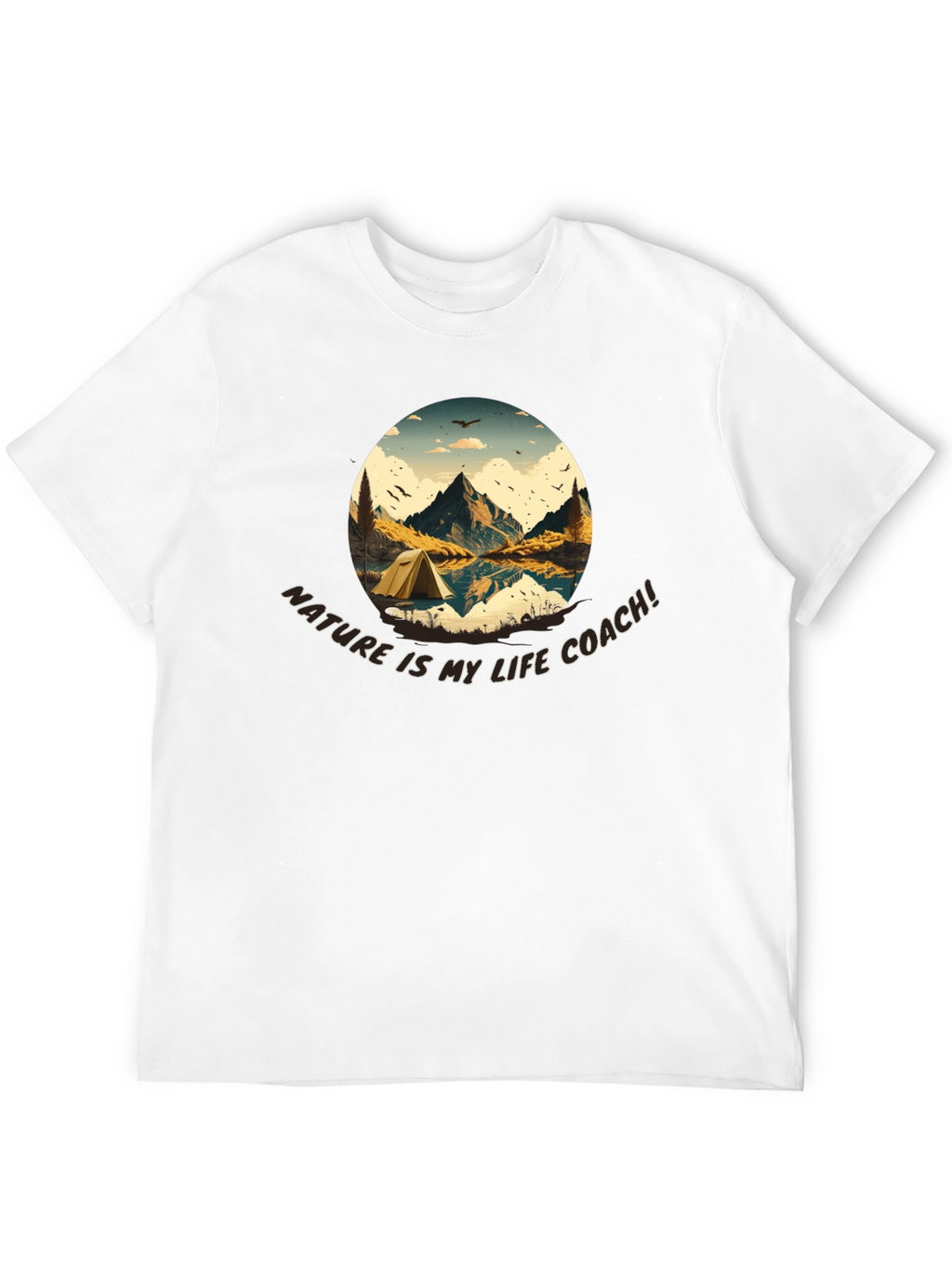 Nature Is My Life Coach T-Shirt